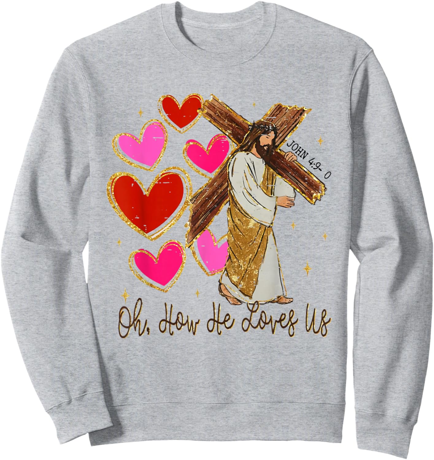 Oh How He Loves Us Jesus Valentine Christian Bible Verse Sweatshirt - Sweatshirt | Ash