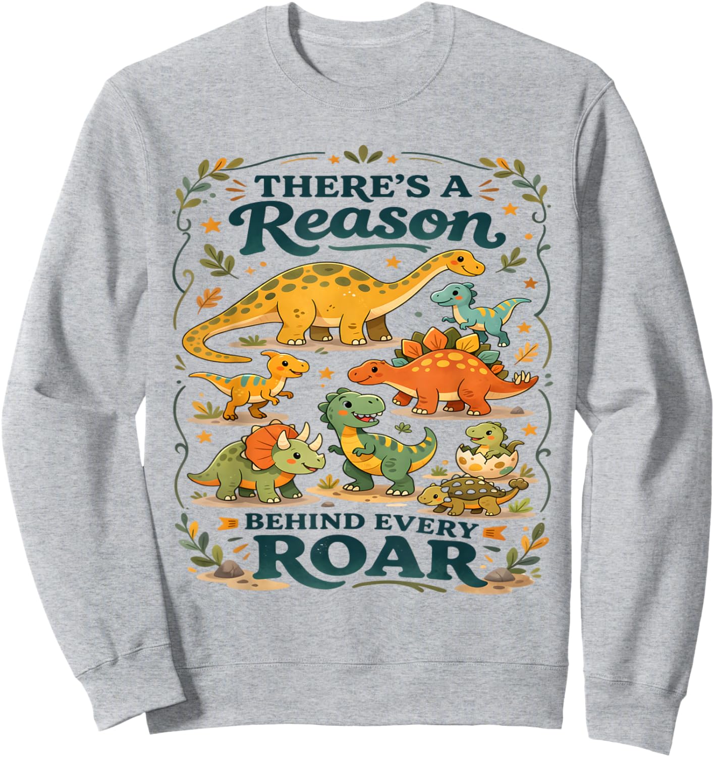 There’s A Reason Behind Every Roar Autism Dinosaur Funny Kid Sweatshirt - Sweatshirt | Ash