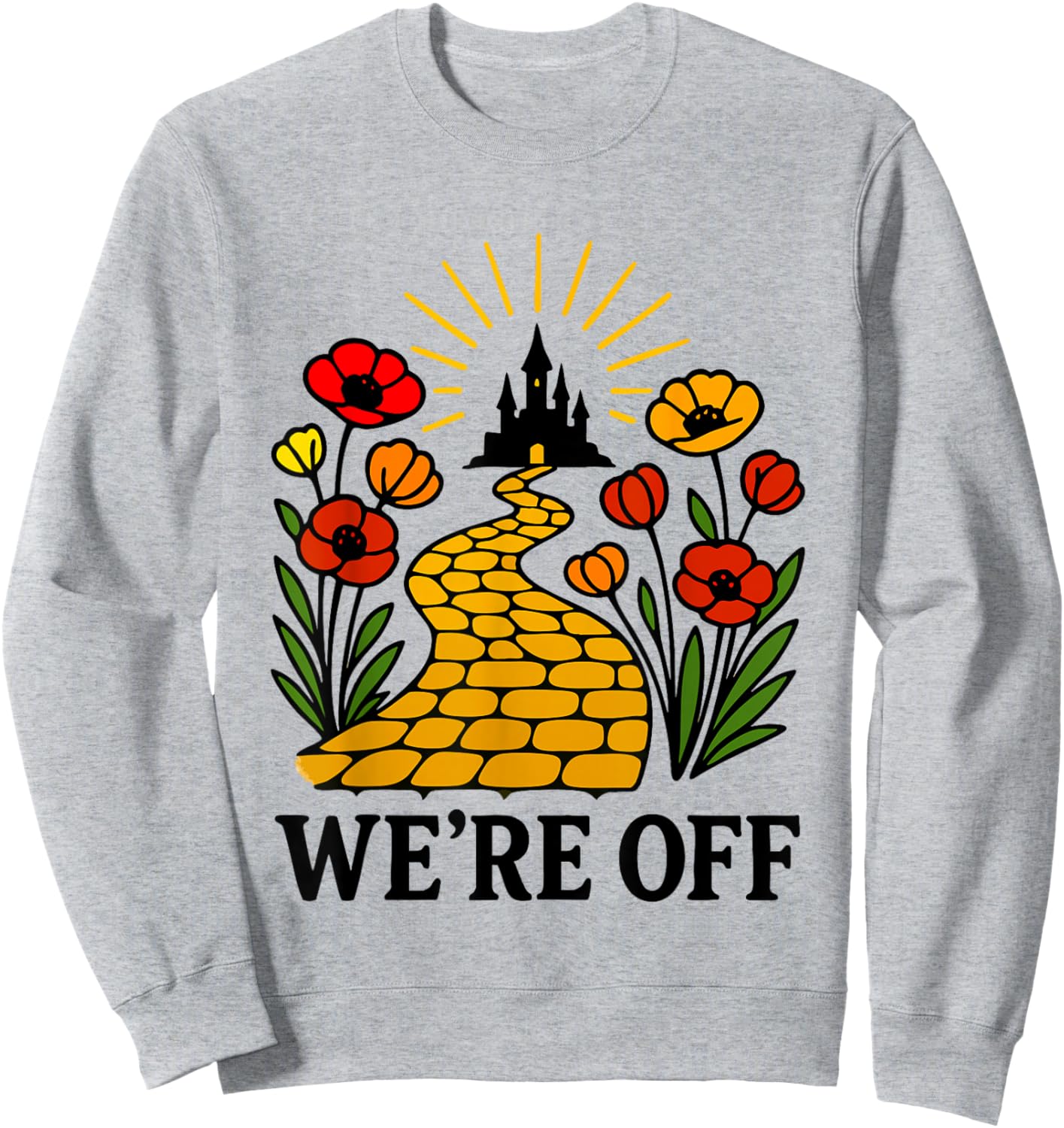 We're Off Yellow Brick Road Shirt Witch Halloween Costume Sweatshirt - Sweatshirt | Ash