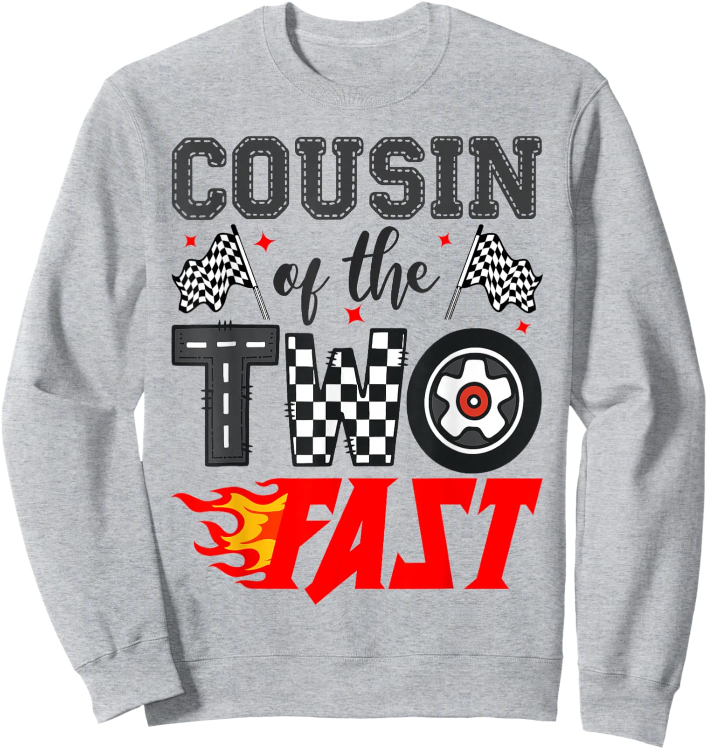 Cousin of The Two Fast Second Birthday Racing Car Sweatshirt - Sweatshirt | Ash