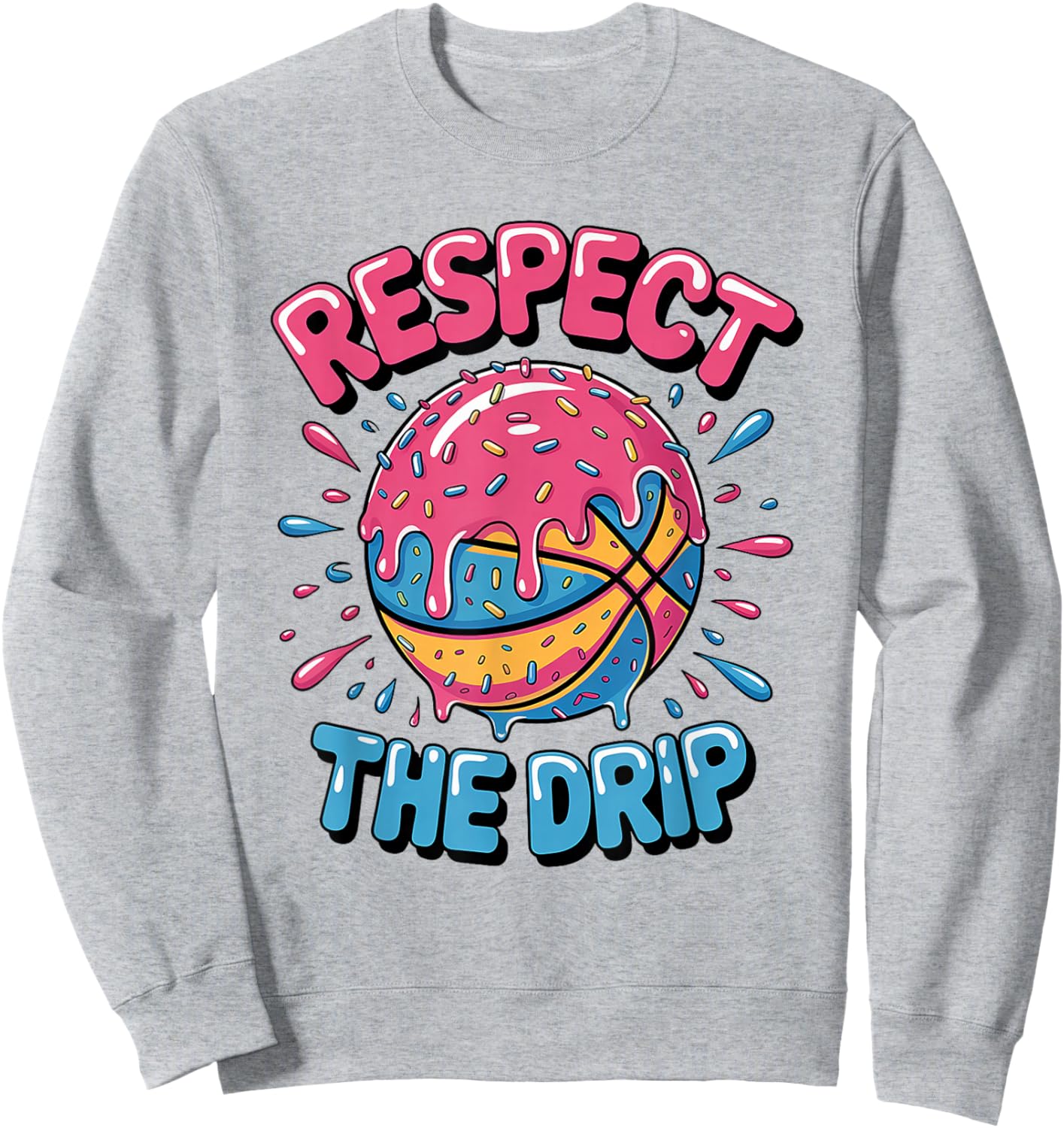Respect The Drip - Basketball Ice Cream Drip Sweatshirt - Sweatshirt | Ash