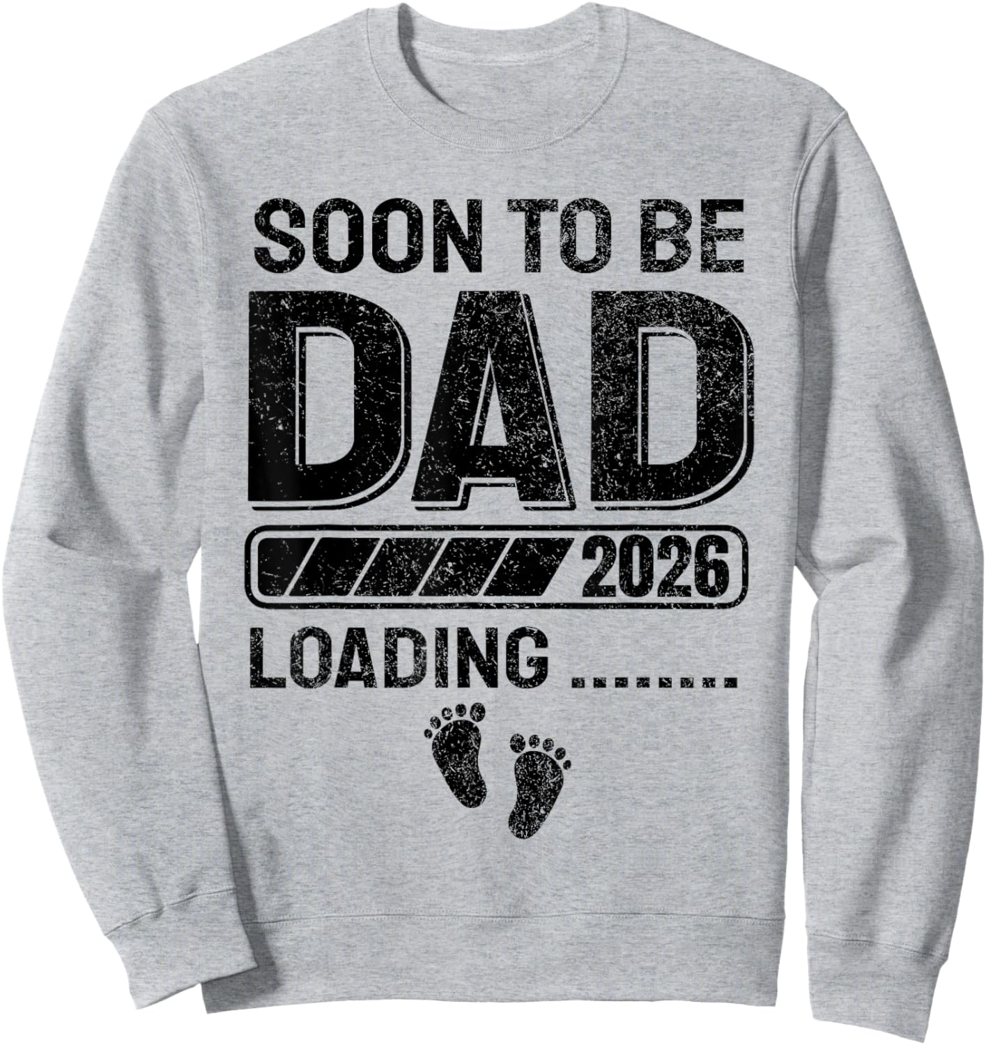 Dad to Be Soon to Be Dad 2026 Sweatshirt - Sweatshirt | Ash