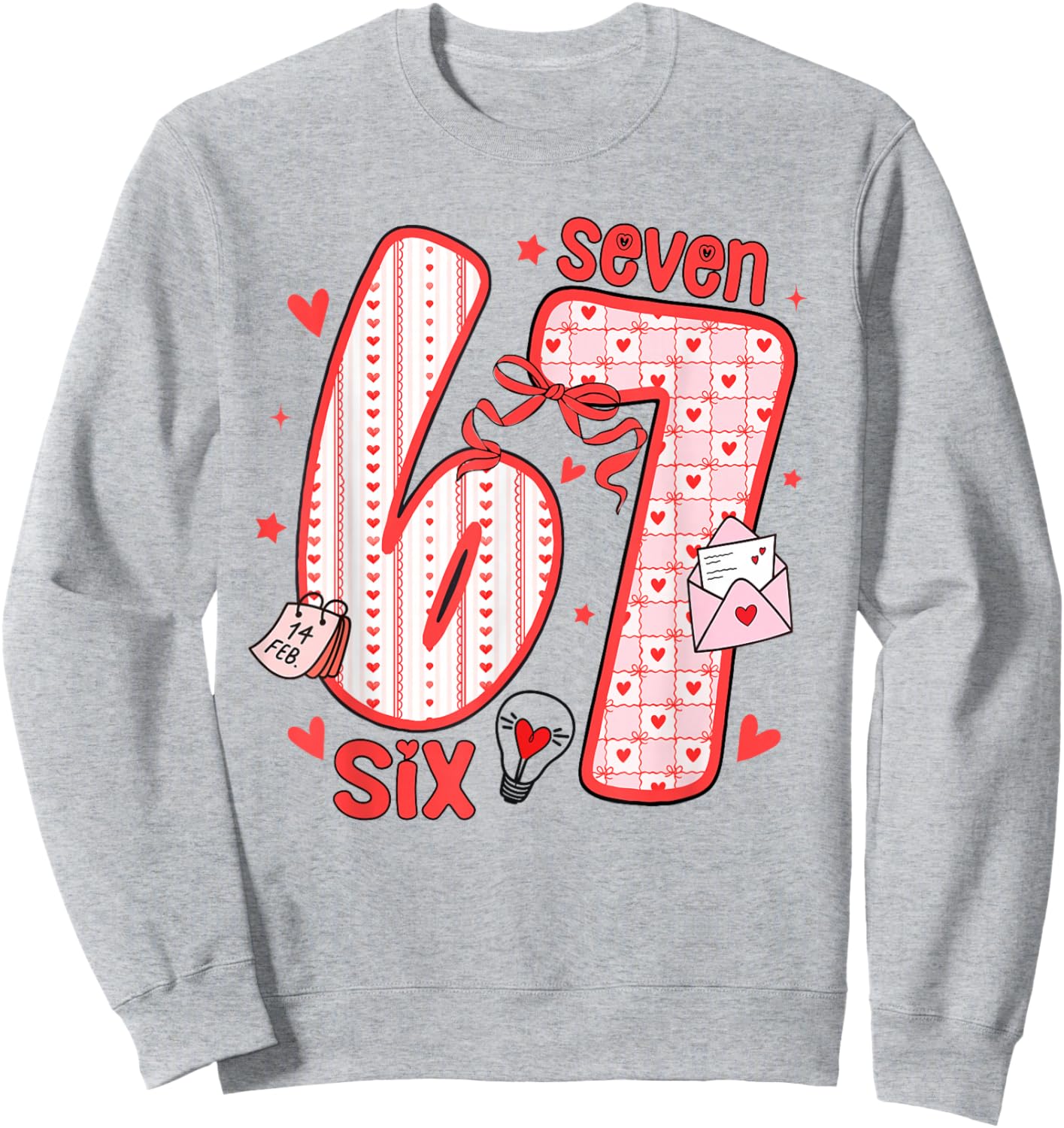 Coquette Six Seven Funny 67 Meme 6 7 Valentine Women Girls Sweatshirt - Sweatshirt | Ash