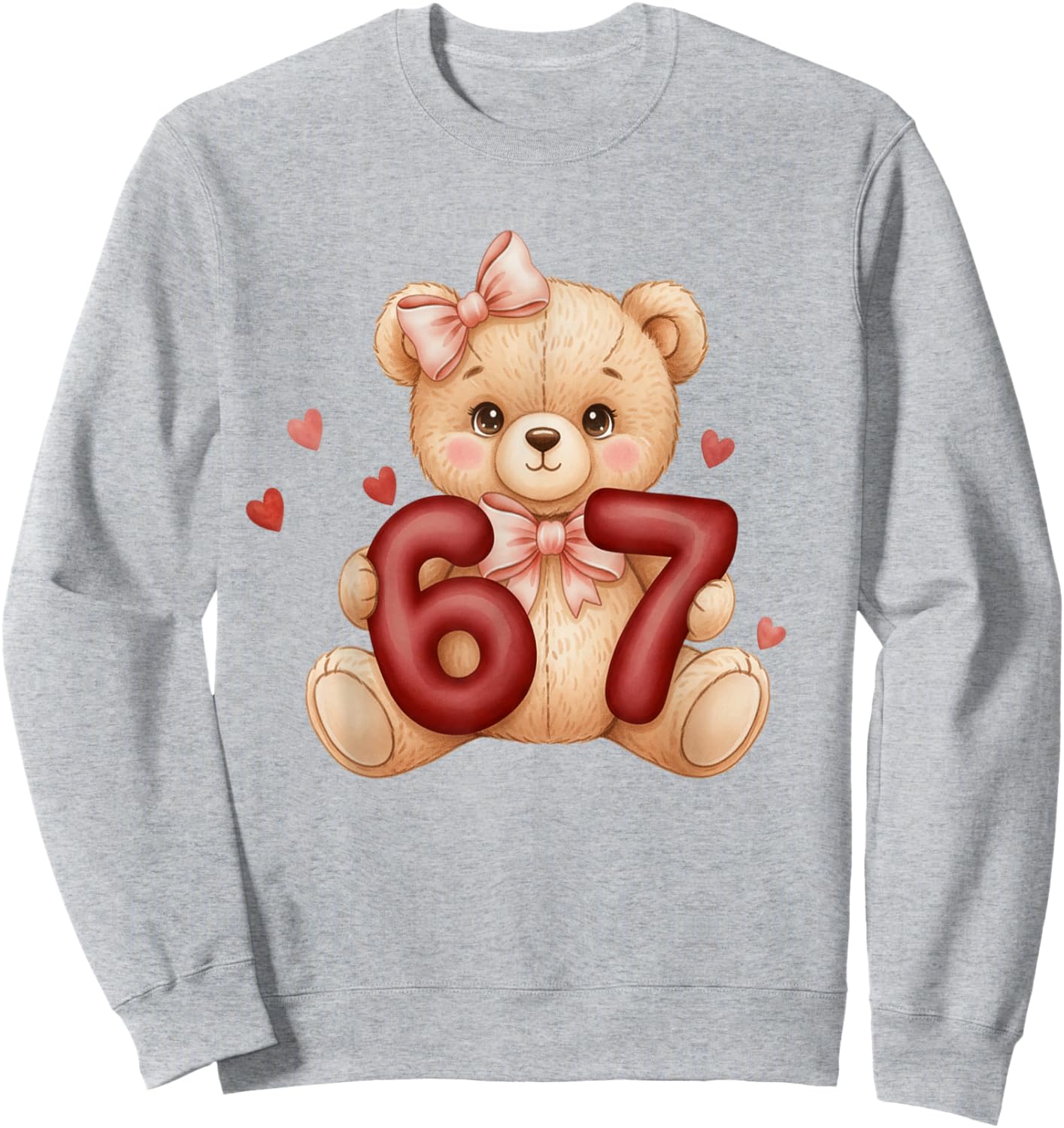 Cute Coquette Teddy Bear 67 Meme Six Seven Love Girl Women Sweatshirt - Sweatshirt | Ash