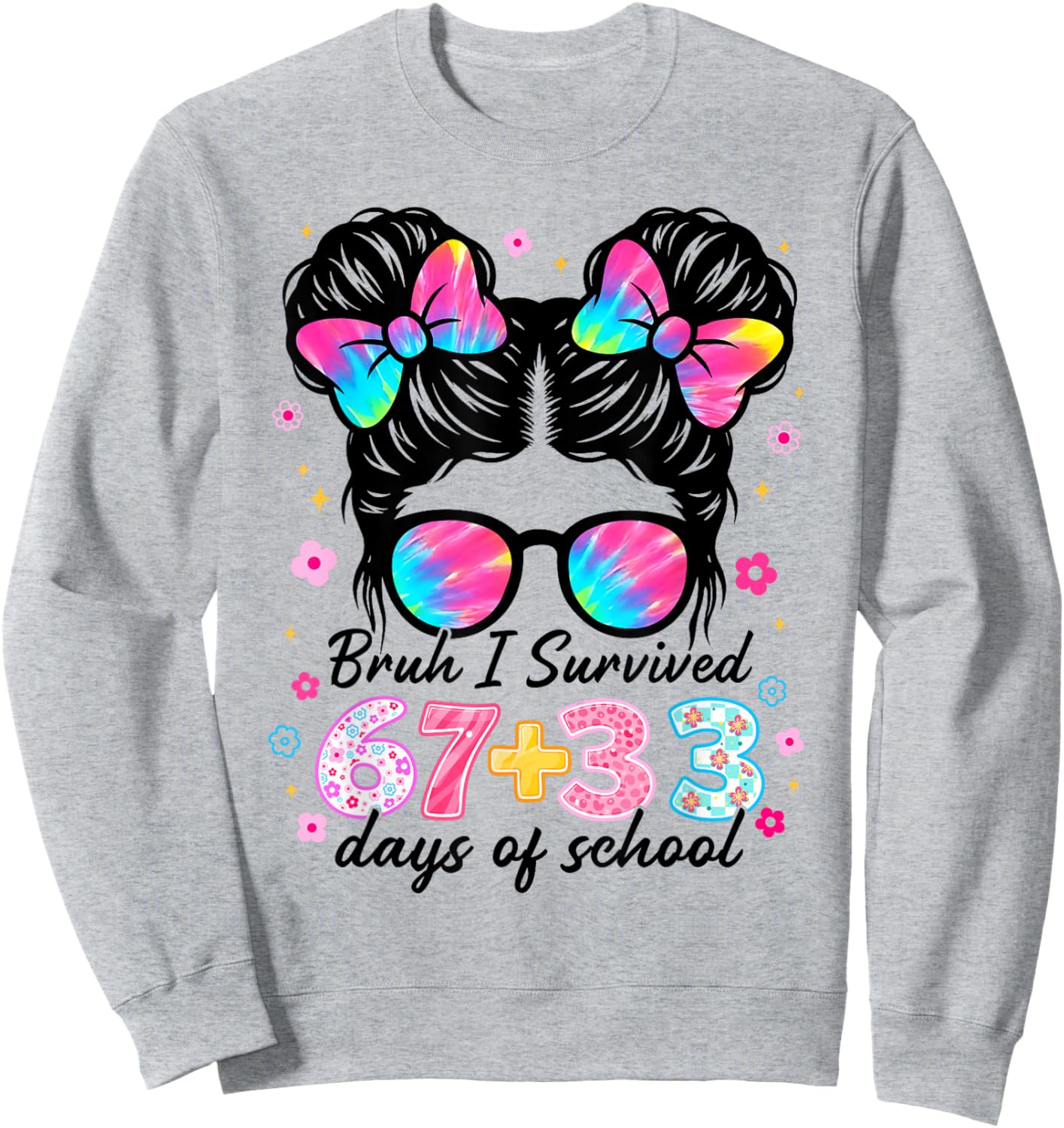 Bruh I Survived 67 33 Days of School 100 Days for Kids Girls Sweatshirt - Sweatshirt | Ash