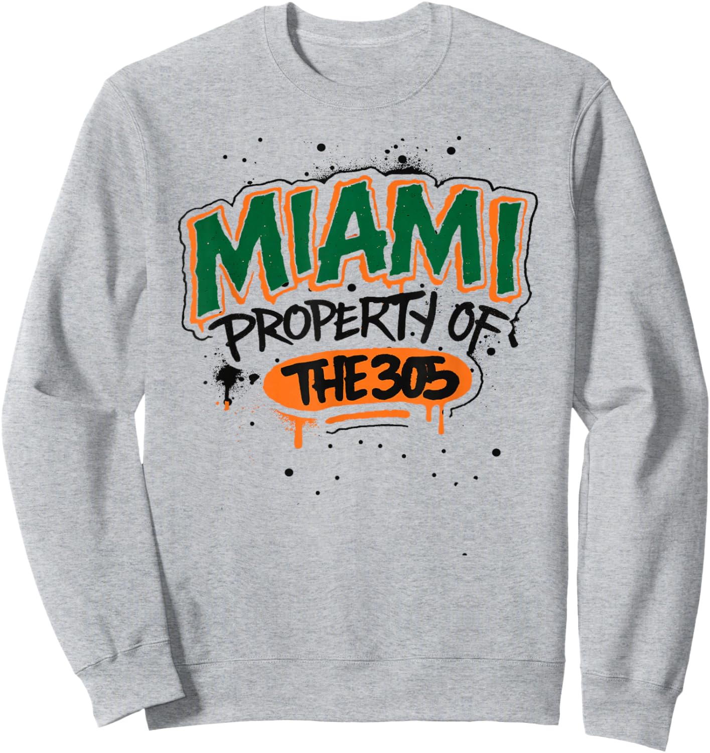 Miami City Pride Streetwear Urban Graffiti Rep The 305 Sweatshirt - Sweatshirt | Ash
