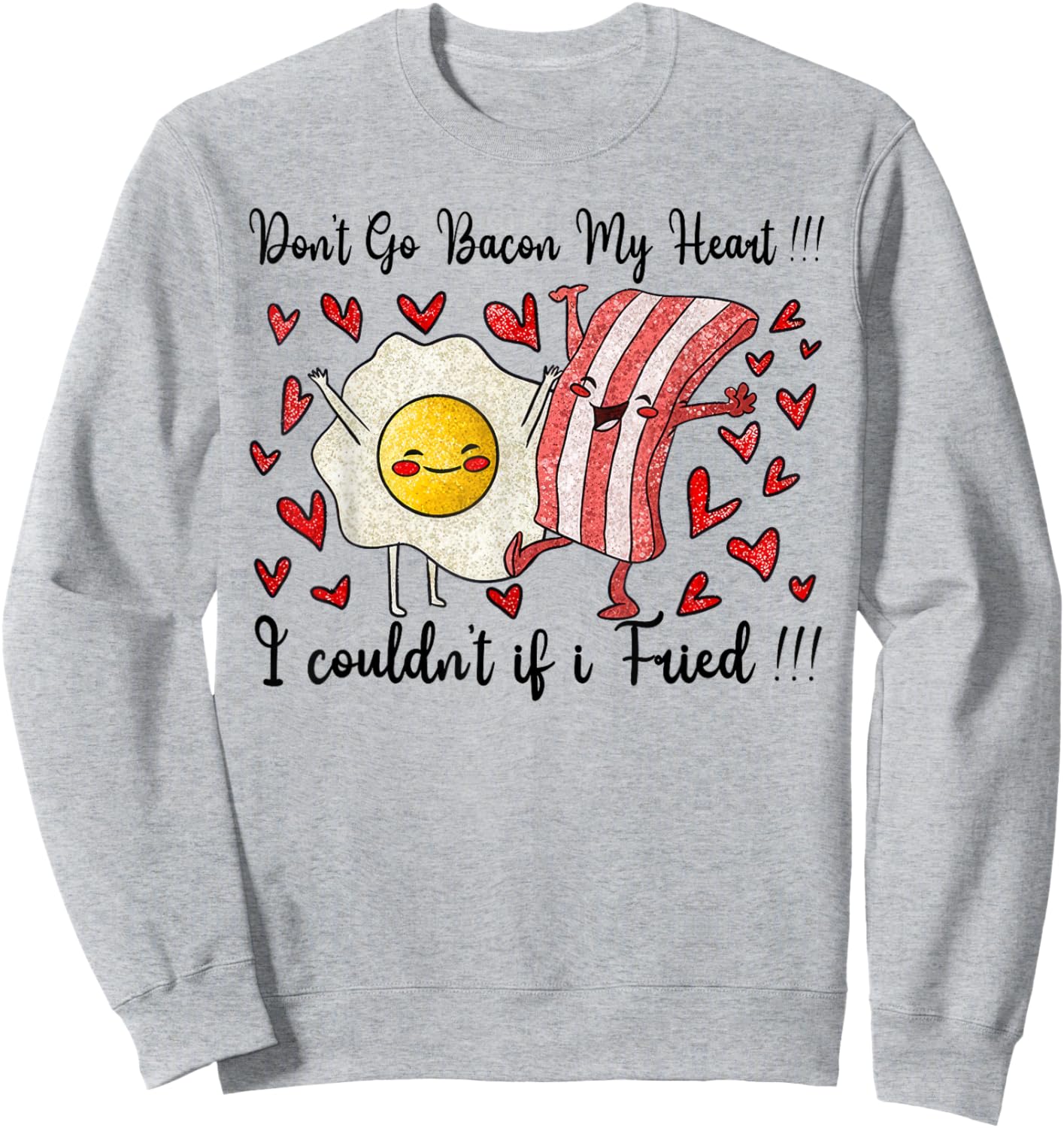 Bacon and Eggs Valentine's Day Sweatshirt - Sweatshirt | Ash