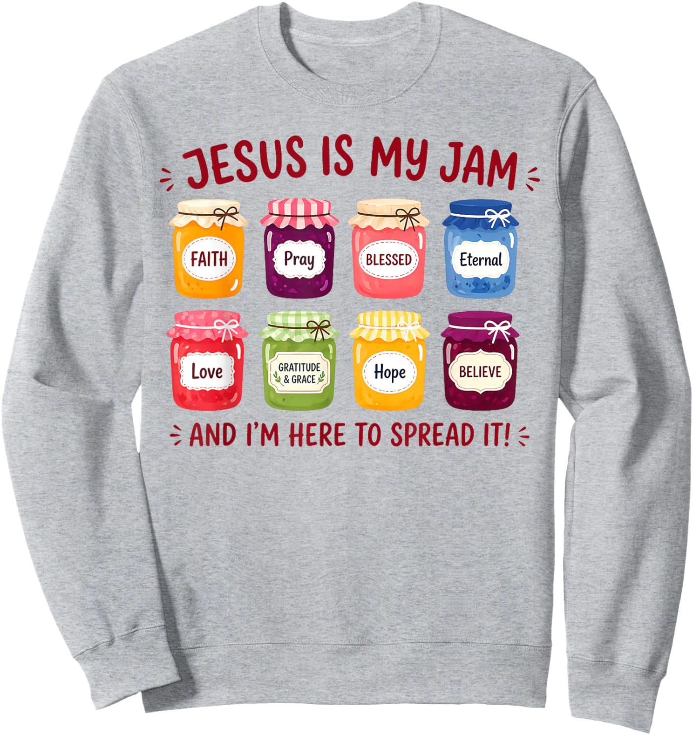Jesus is My Jam Christian Faith Religious Bible Men Women Sweatshirt - Sweatshirt | Ash