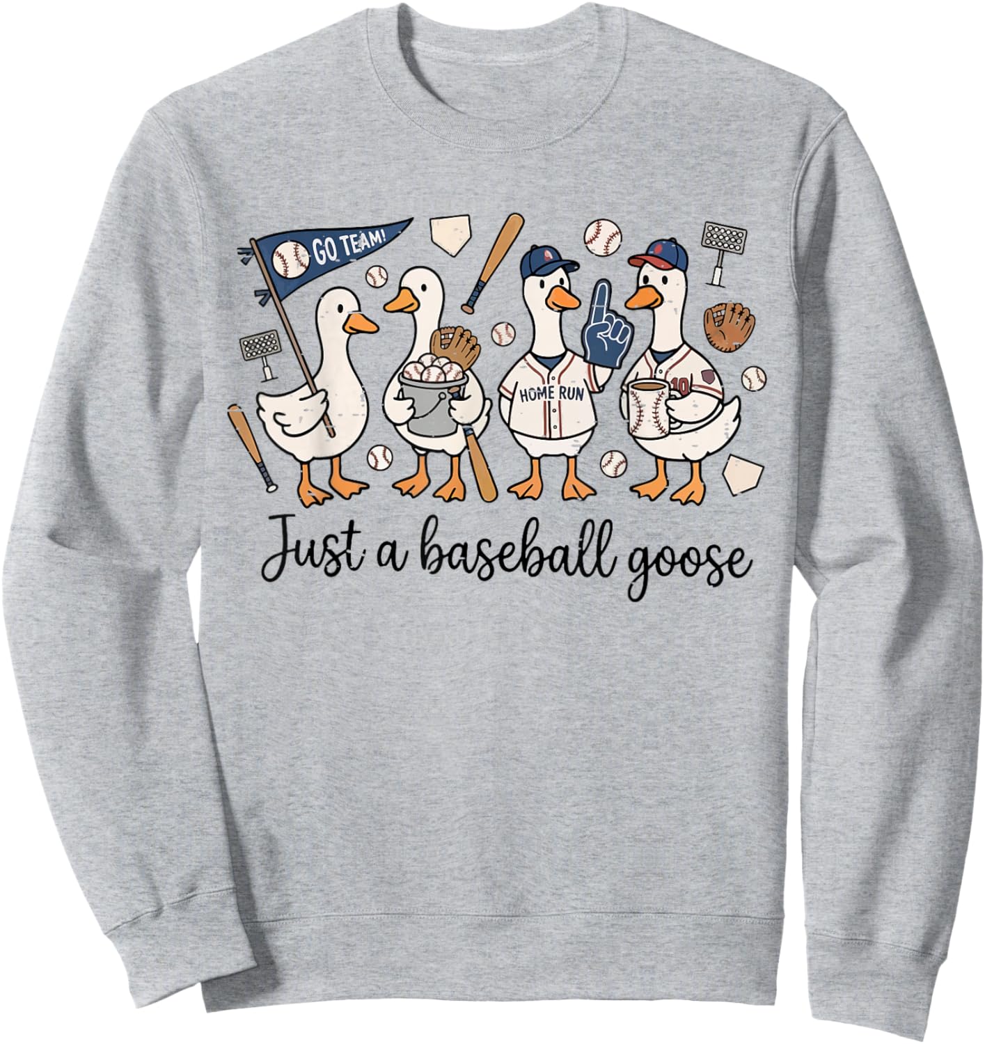 Funny Game Day Just A Baseball Goose Cute Duck Team Sports Sweatshirt - Sweatshirt | Ash