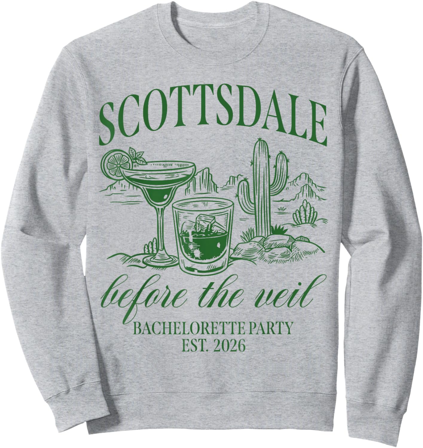 Scottsdale Before The Veil Bachelorette Party Est 2026 Sweatshirt - Sweatshirt | Ash