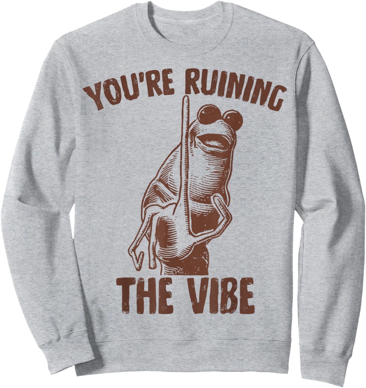 Marcus The Worm You're Ruining The Vibe Sweatshirt - Sweatshirt | Ash
