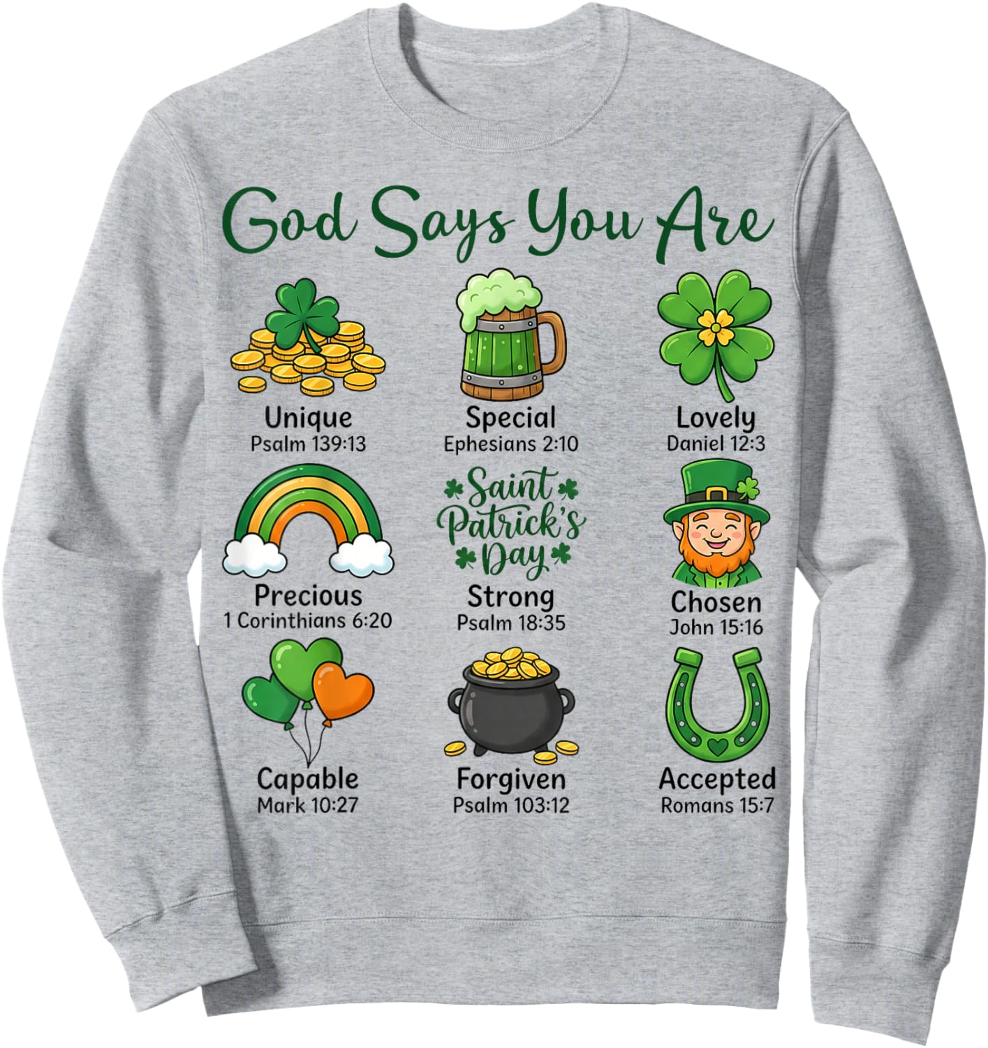 St. Patrick's Day Christian Faith Religious God Says You're Sweatshirt - Sweatshirt | Ash