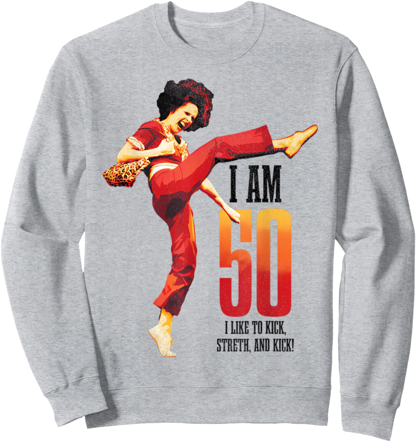 Funny I Like to Kick, I'm 50, Retro 50th Birthday Men Women Sweatshirt - Sweatshirt | Ash