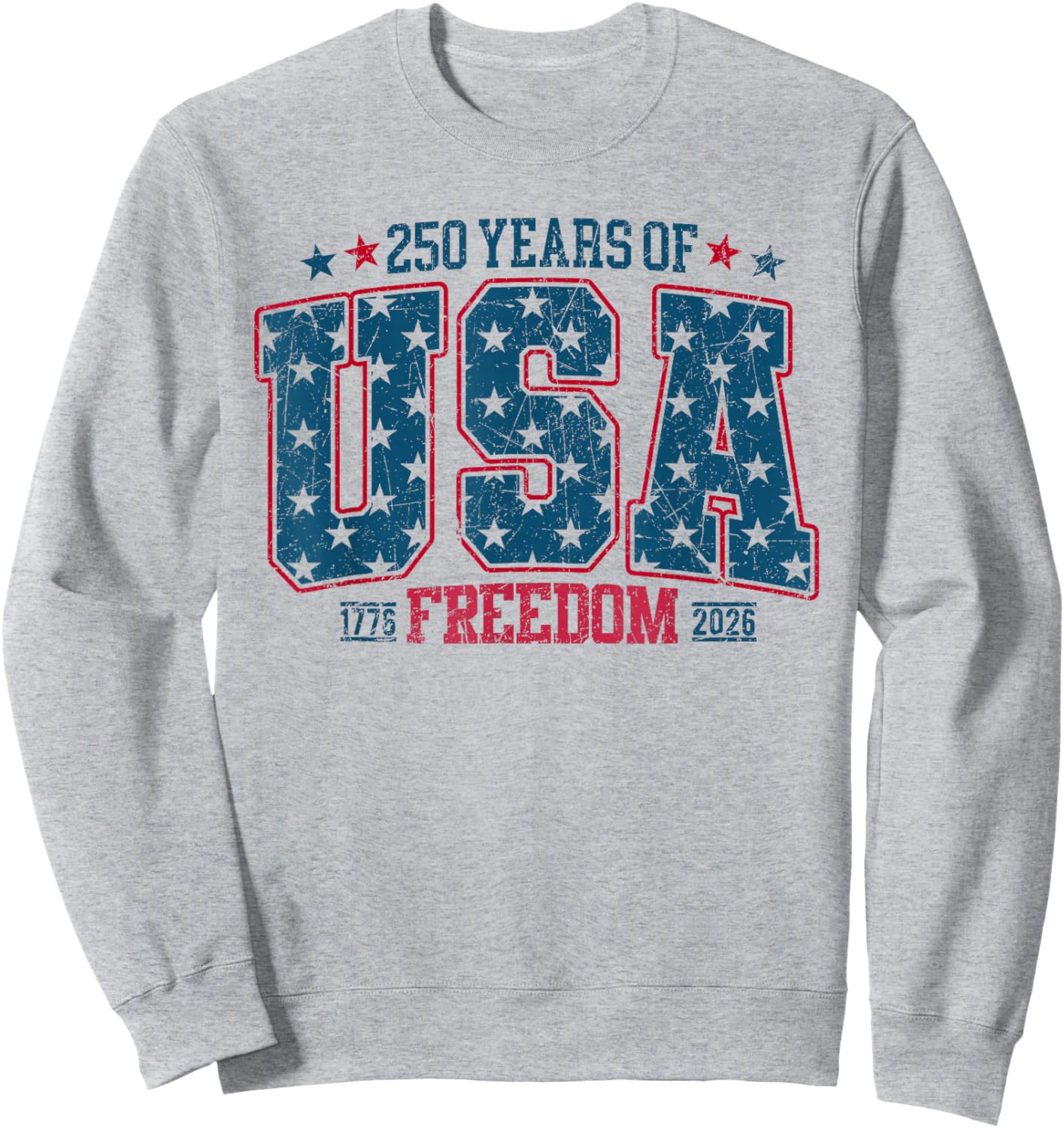 250 Years of Freedom American 1776 2026 250th USA Women Sweatshirt - Sweatshirt | Ash