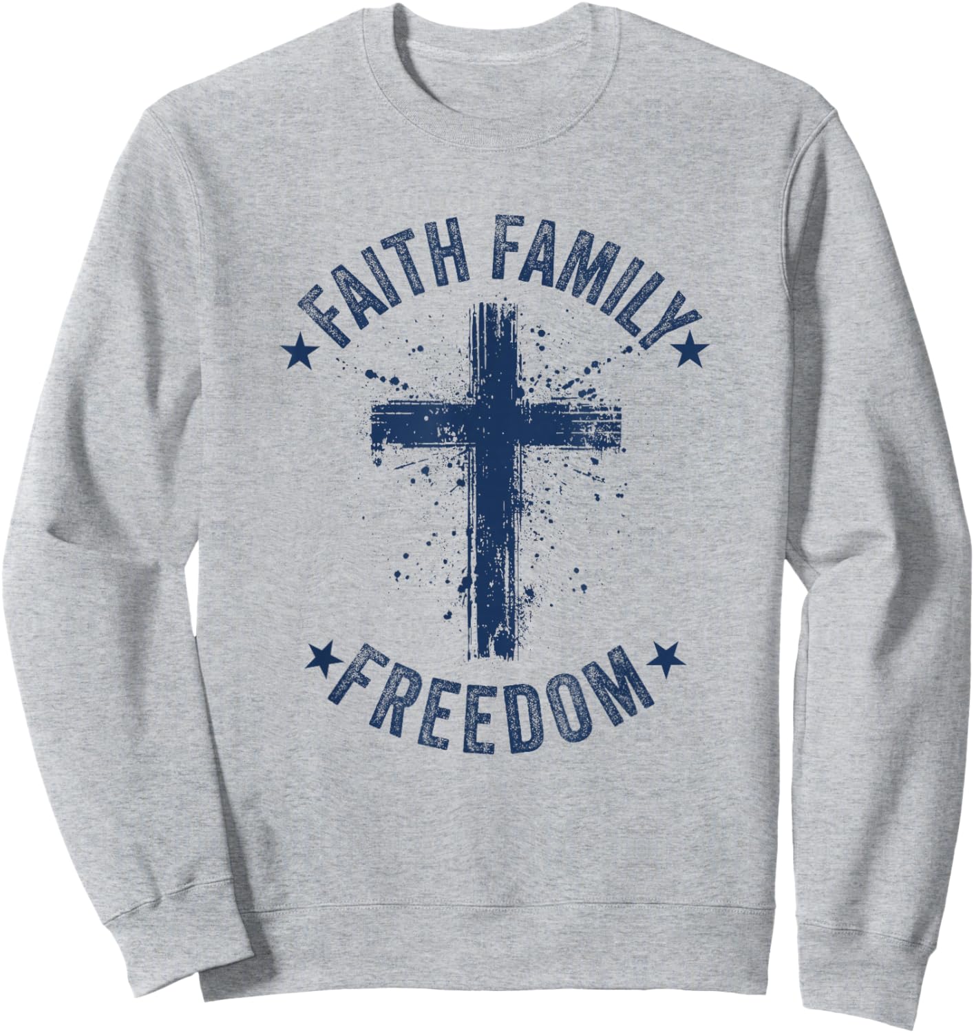Faith Family Freedom American Flag Patriot USA Christian Sweatshirt - Sweatshirt | Ash