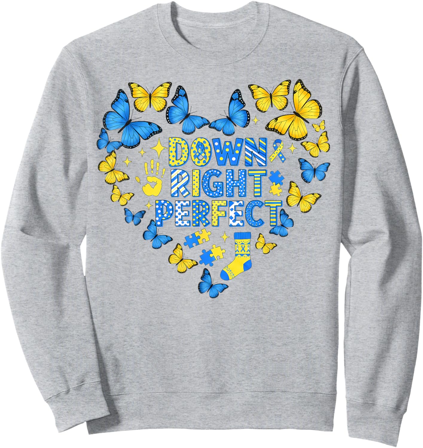 Down Right Perfect Butterflies World Down Syndrome Awareness Sweatshirt - Sweatshirt | Ash