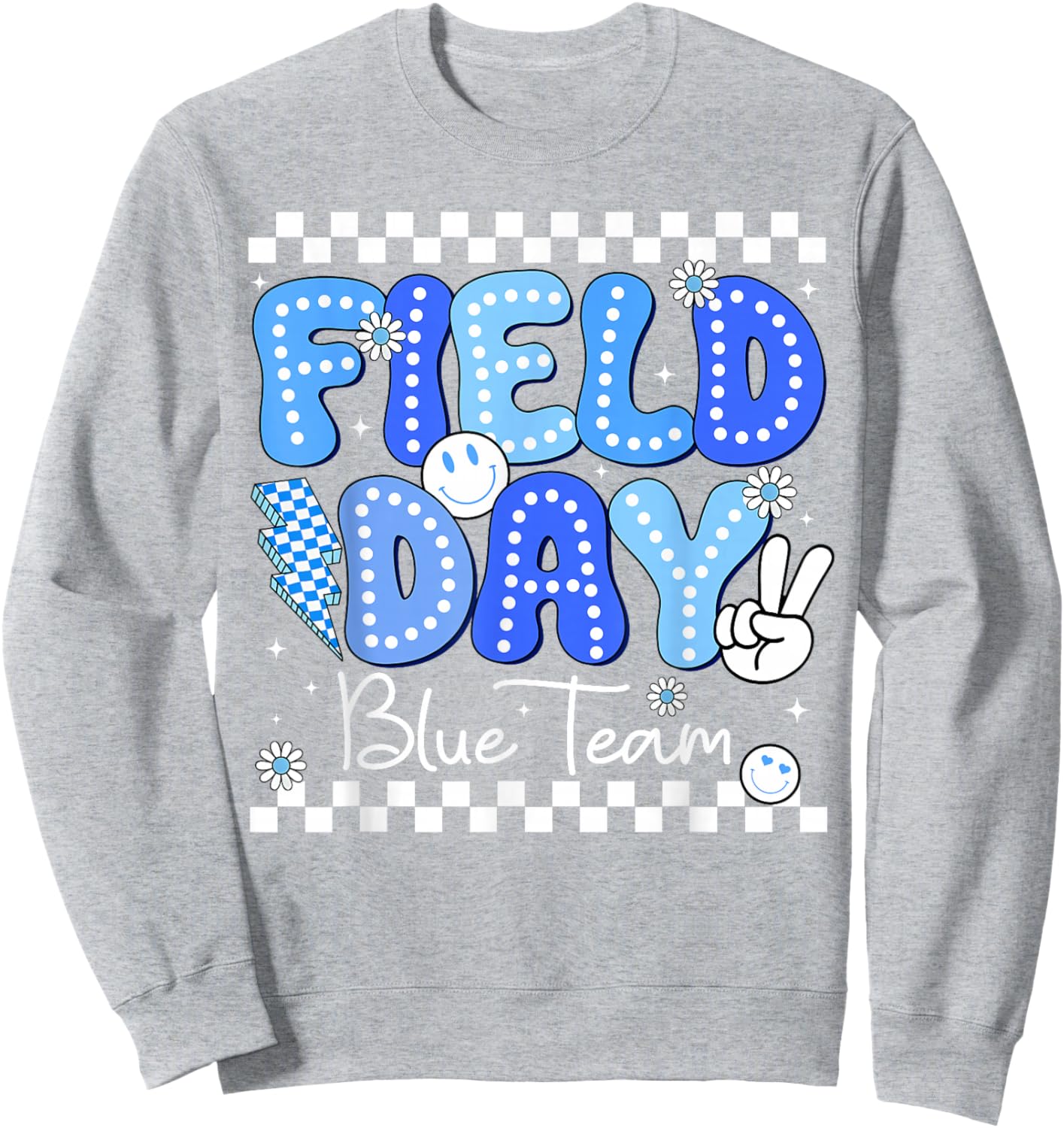 Field Day Blue Team Let The Games Begin Fun Day Field Trip Sweatshirt - Sweatshirt | Ash