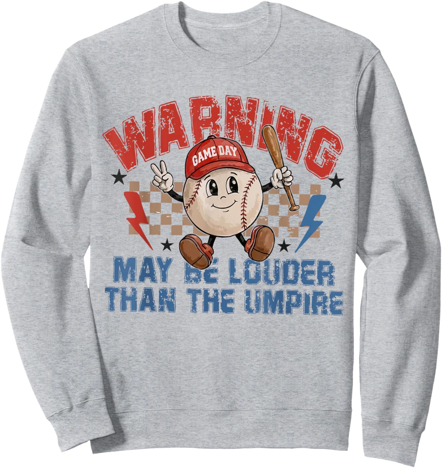 Vintage May Be Louder Than The Umpire Funny Baseball Season Sweatshirt - Sweatshirt | Ash