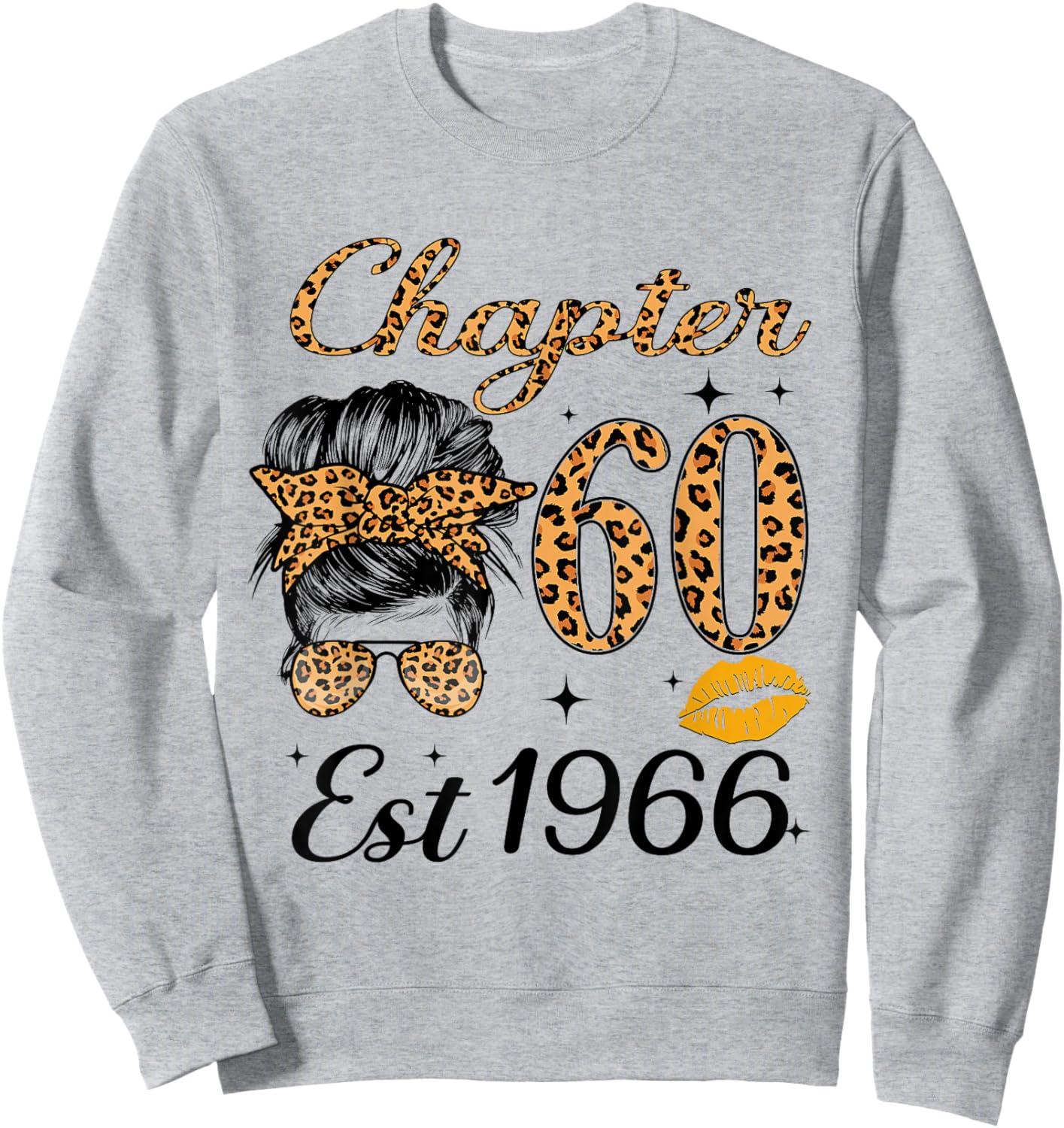 Chapter 60 Est 1966 60 Year Old Messy Bun Birthday Sweatshirt - Sweatshirt | Ash