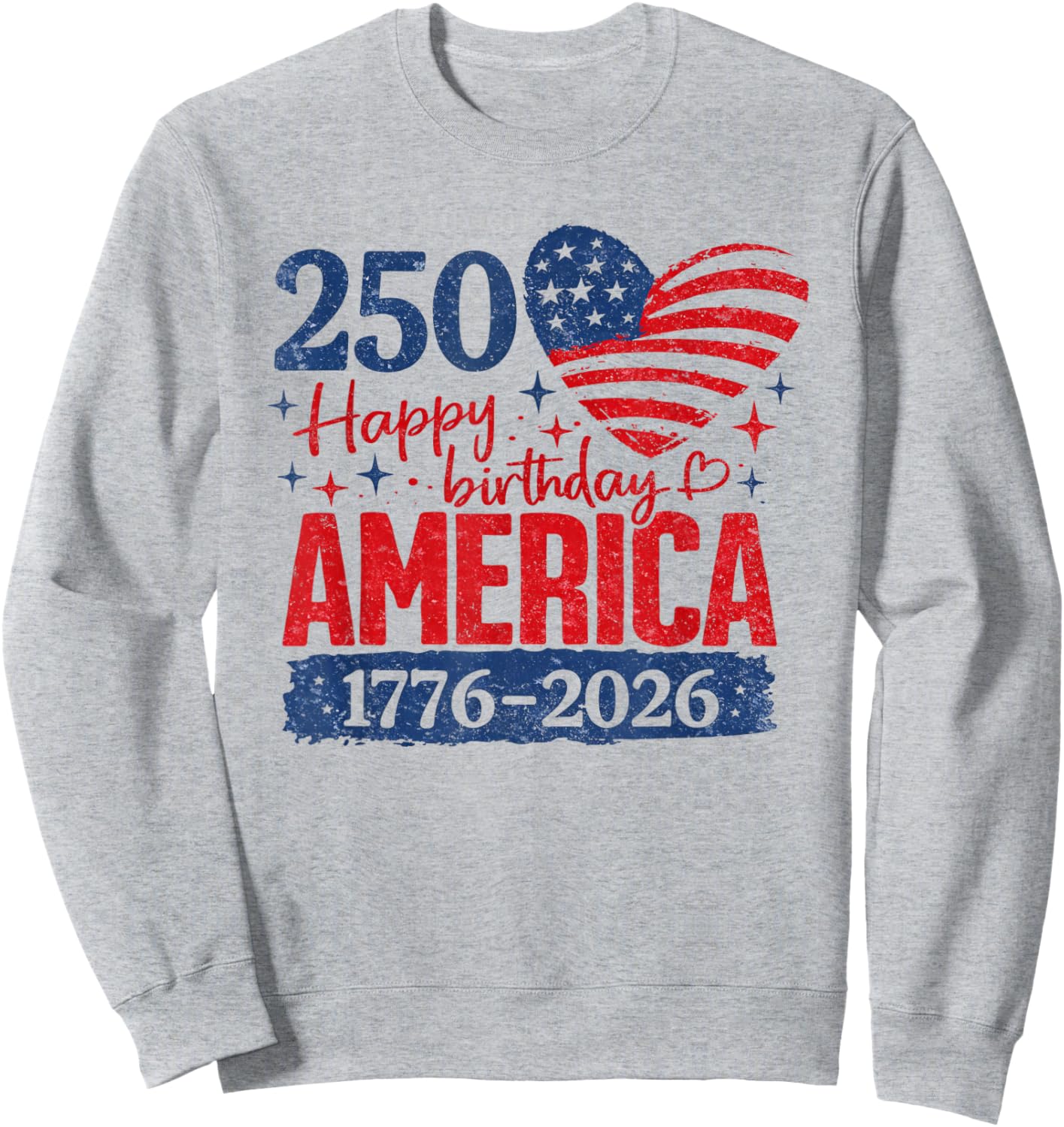 Vintage 250 Years 1776-2026 250th Birthday 4th July Sweatshirt - Sweatshirt | Ash