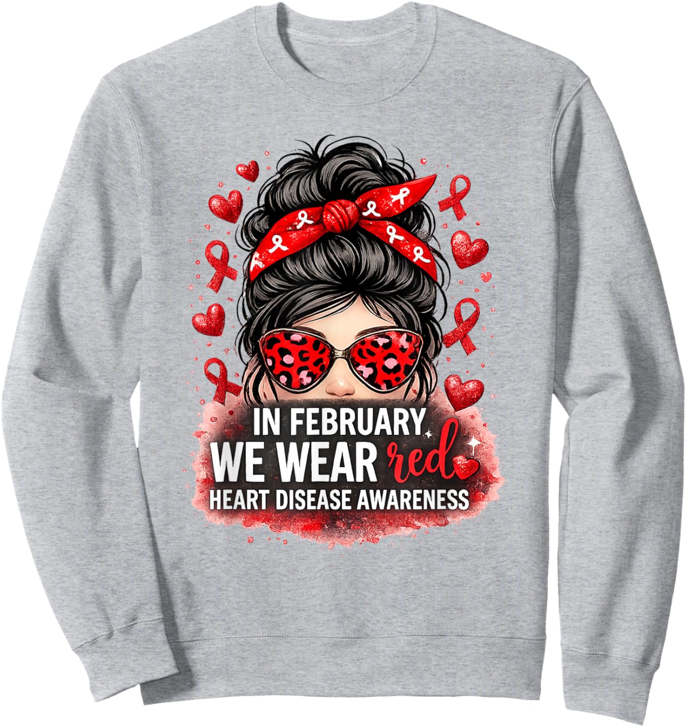in February We Wear Red CHD Heart Disease Awareness Women Sweatshirt - Sweatshirt | Ash