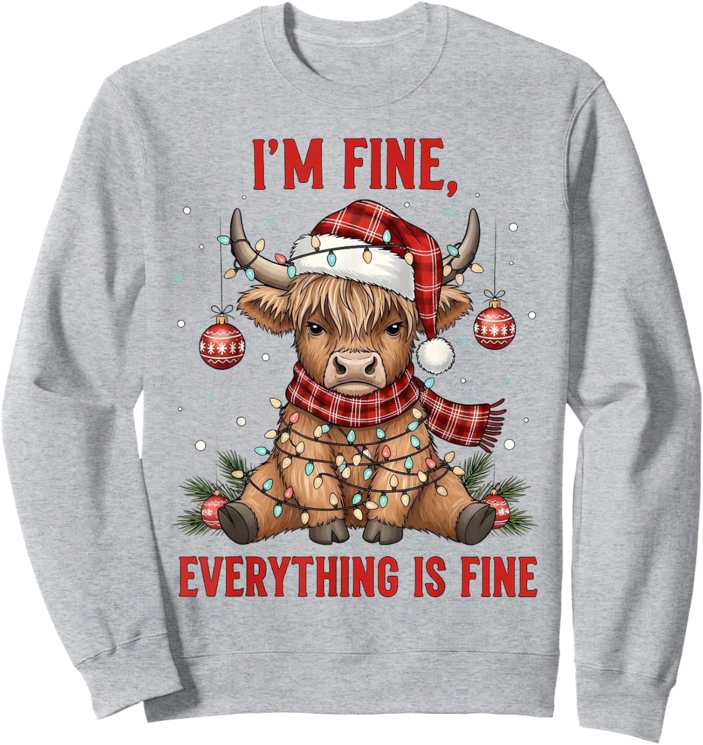 Im Fine Everything is Fine Funny Christmas Highland Cow Sweatshirt - Sweatshirt | Ash