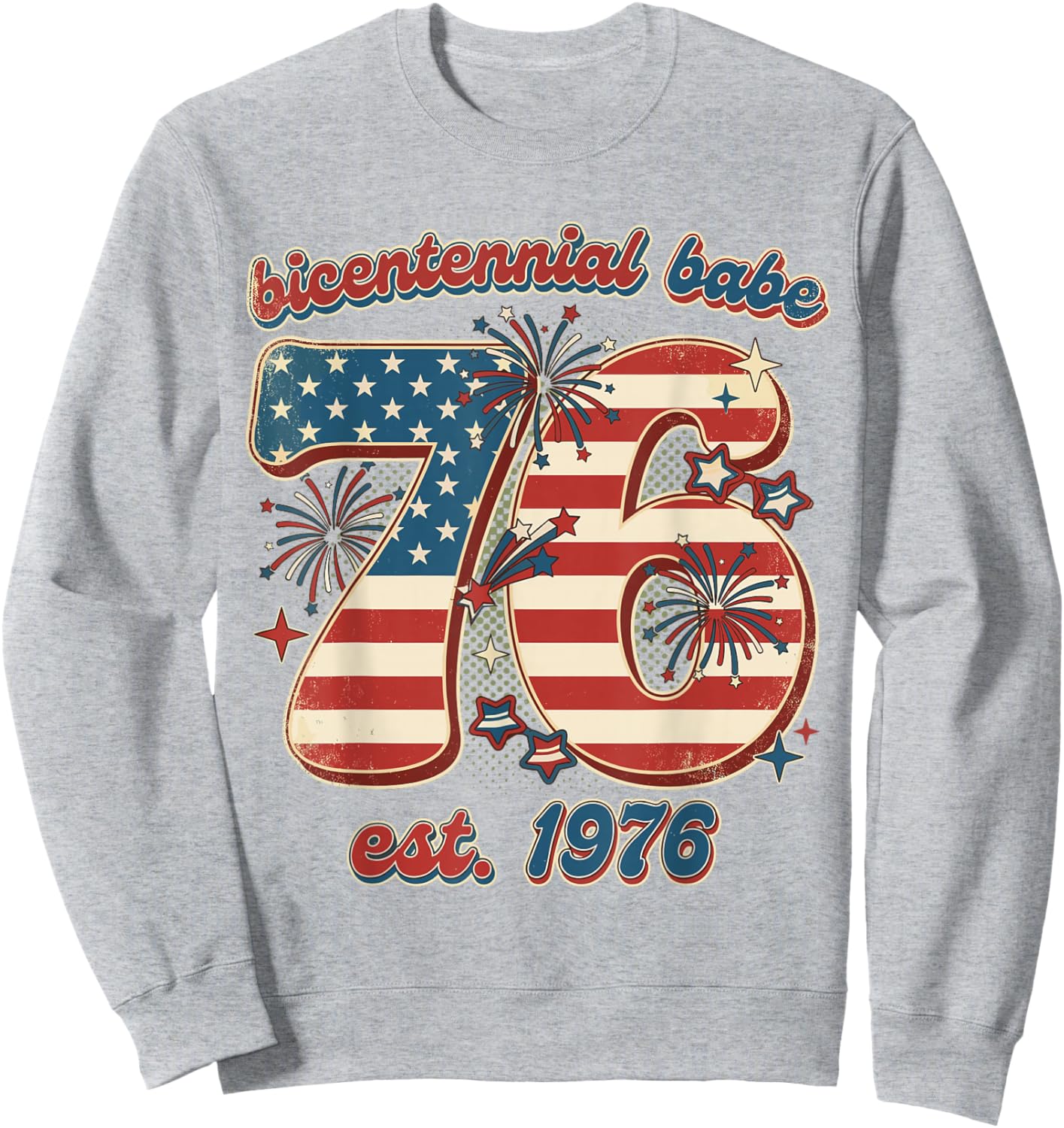 Bicentennial Babe 50th Birthday Women Vintage 1976 Flag Sweatshirt - Sweatshirt | Ash
