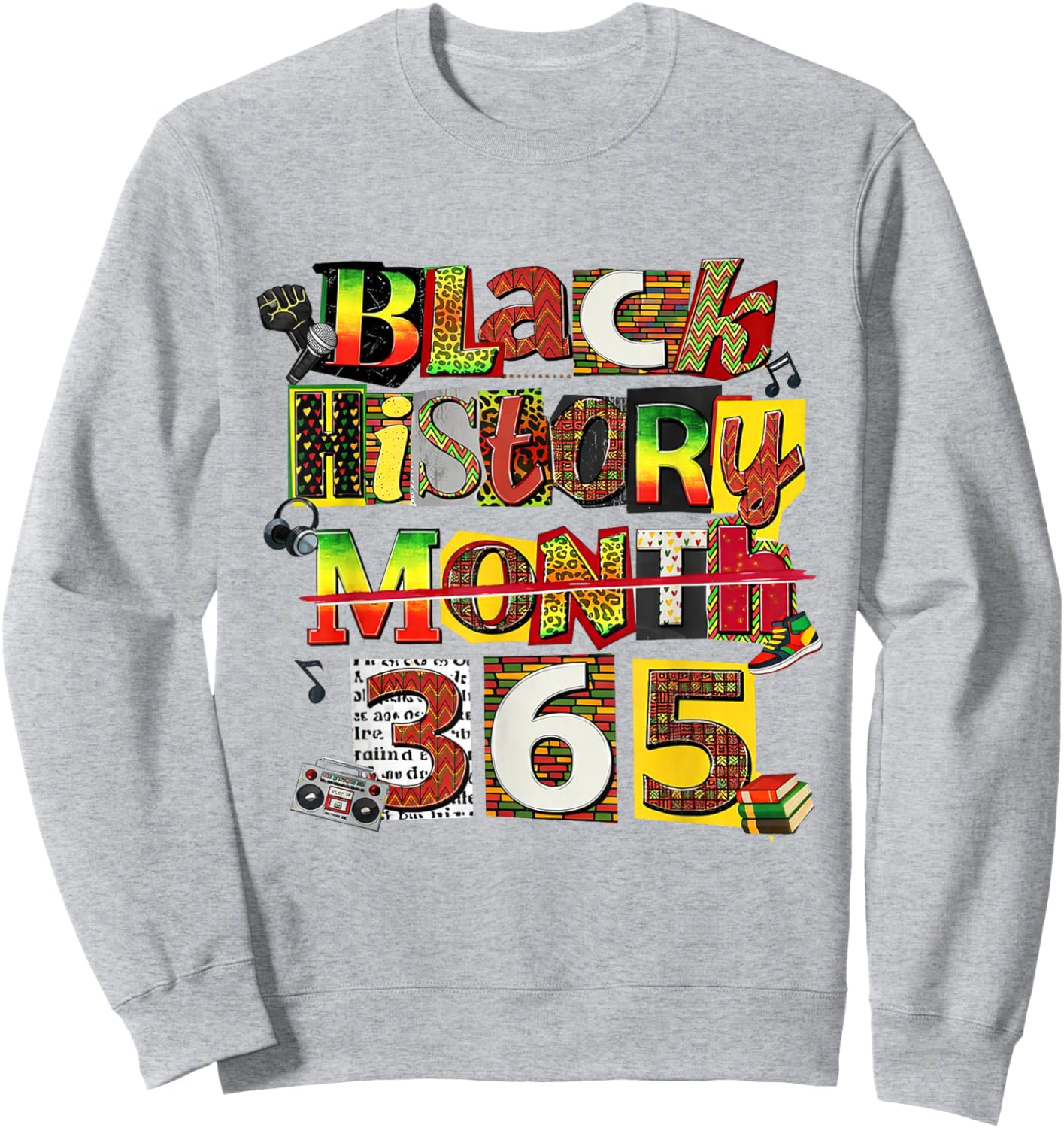 Black History Month 365 Sweatshirt - Sweatshirt | Ash