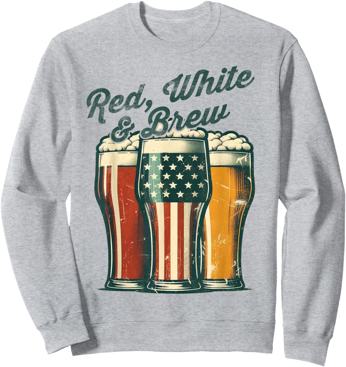 Red White and Brew Beer Lovers Patriots 4th of July American Sweatshirt - Sweatshirt | Ash