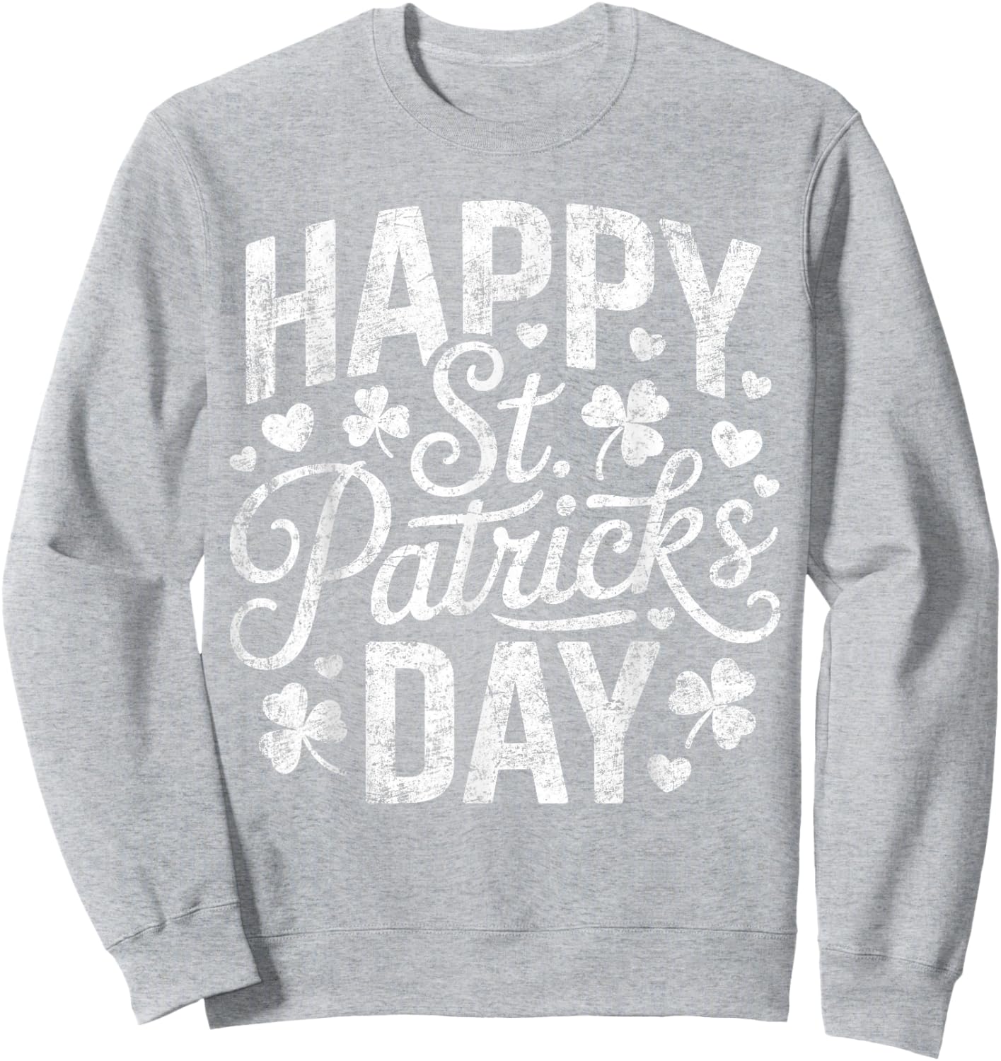 Vintage Happy St Patricks Day Sweatshirt - Sweatshirt | Ash