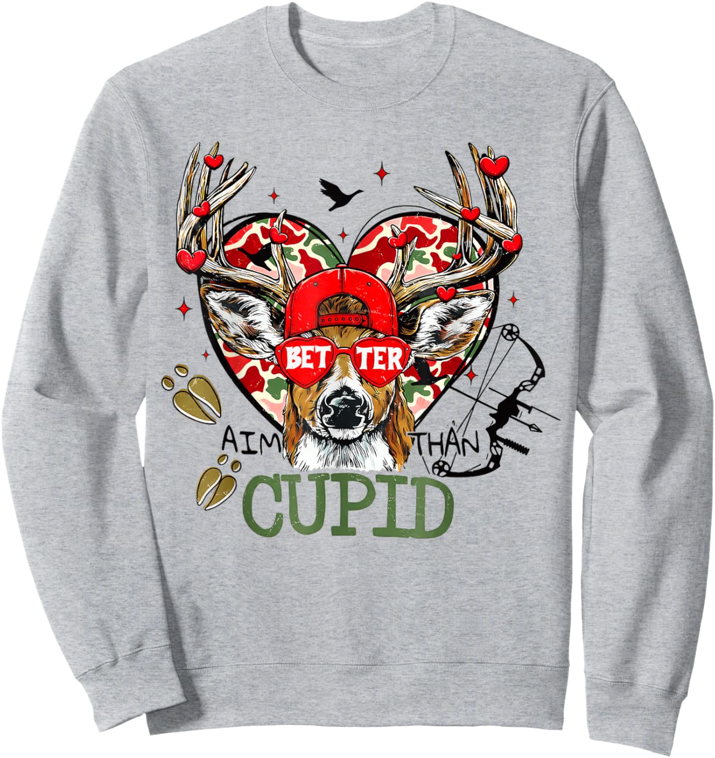Better Aim Than Cupid Deer, Valentine Camo Sweatshirt - Sweatshirt | Ash