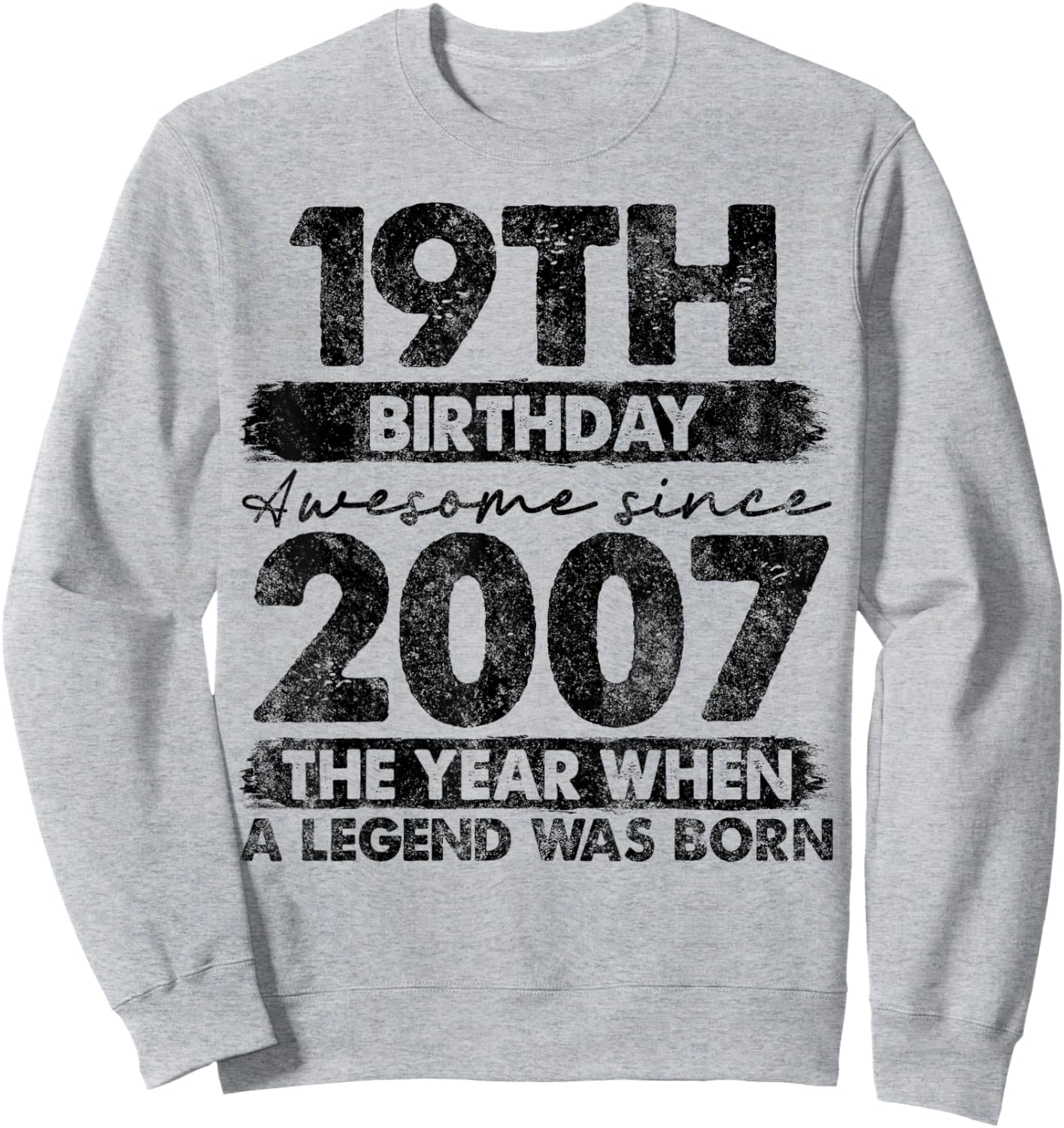 19 Year Old Gifts Vintage 2007 Limited Edition 19th Birthday Sweatshirt - Sweatshirt | Ash