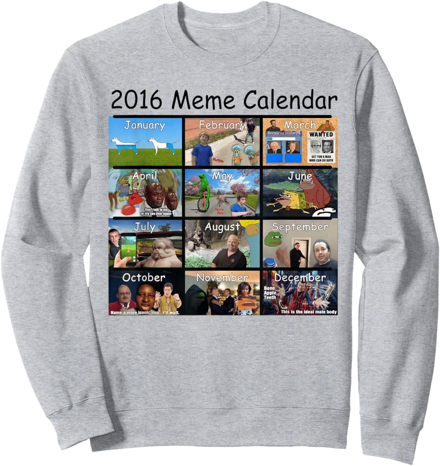 2016 Meme Calendar Meme of The Year Sweatshirt - Sweatshirt | Ash