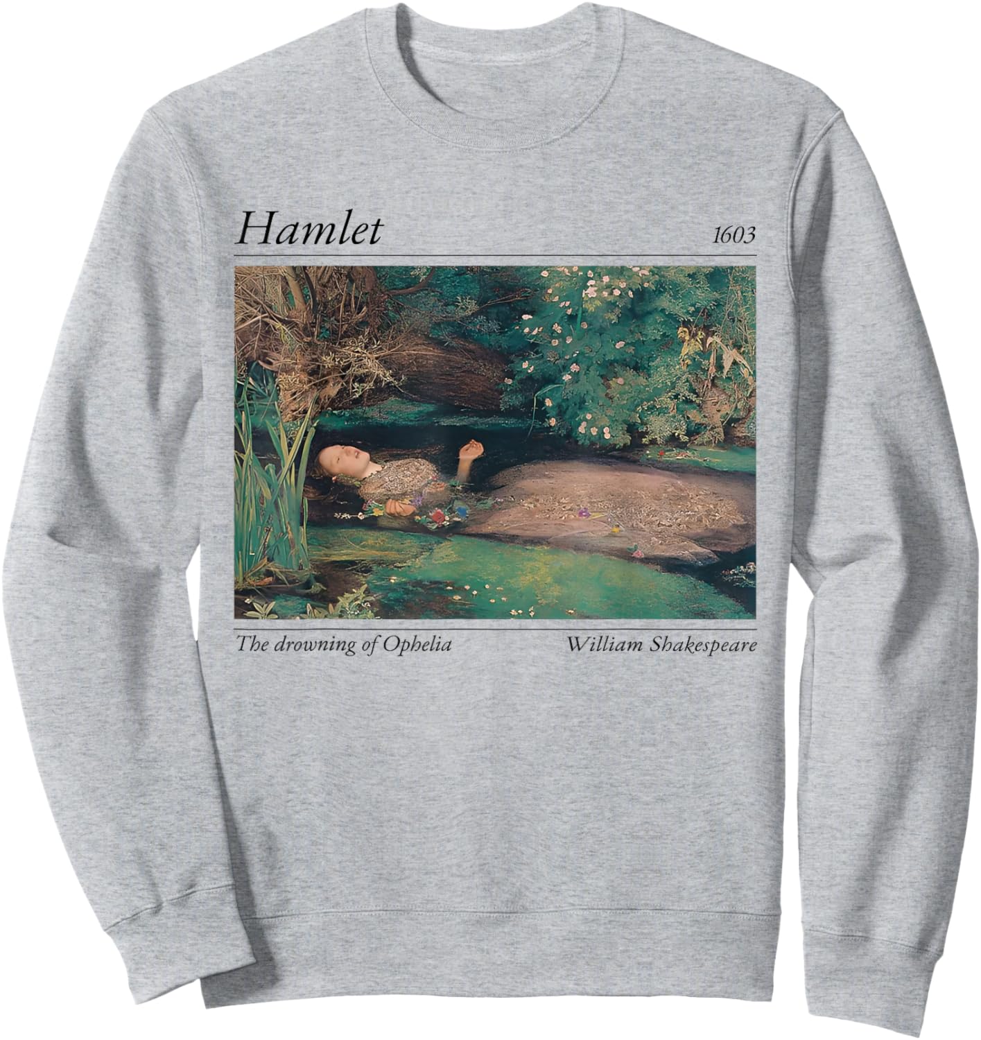 Vintage Hamlet 1603 Ophelia Classic Art Design Shakespeare Sweatshirt - Sweatshirt | Ash