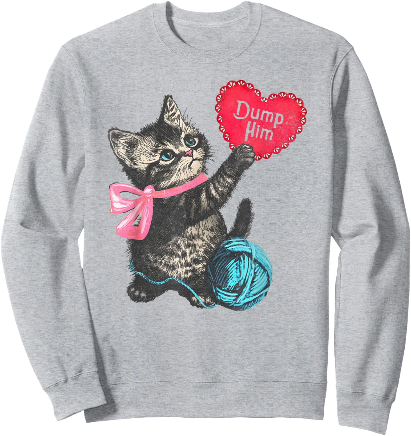 Trendy Apparel Valentine's Day Dump Him Cute Kitten with Bow Sweatshirt - Sweatshirt | Ash