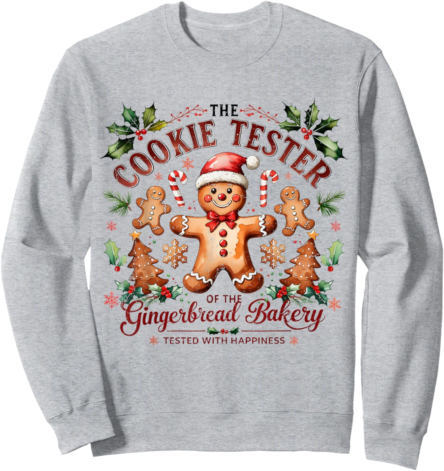 The Cookie Tester Gingerbread Christmas Bakery Sweatshirt - Sweatshirt | Ash