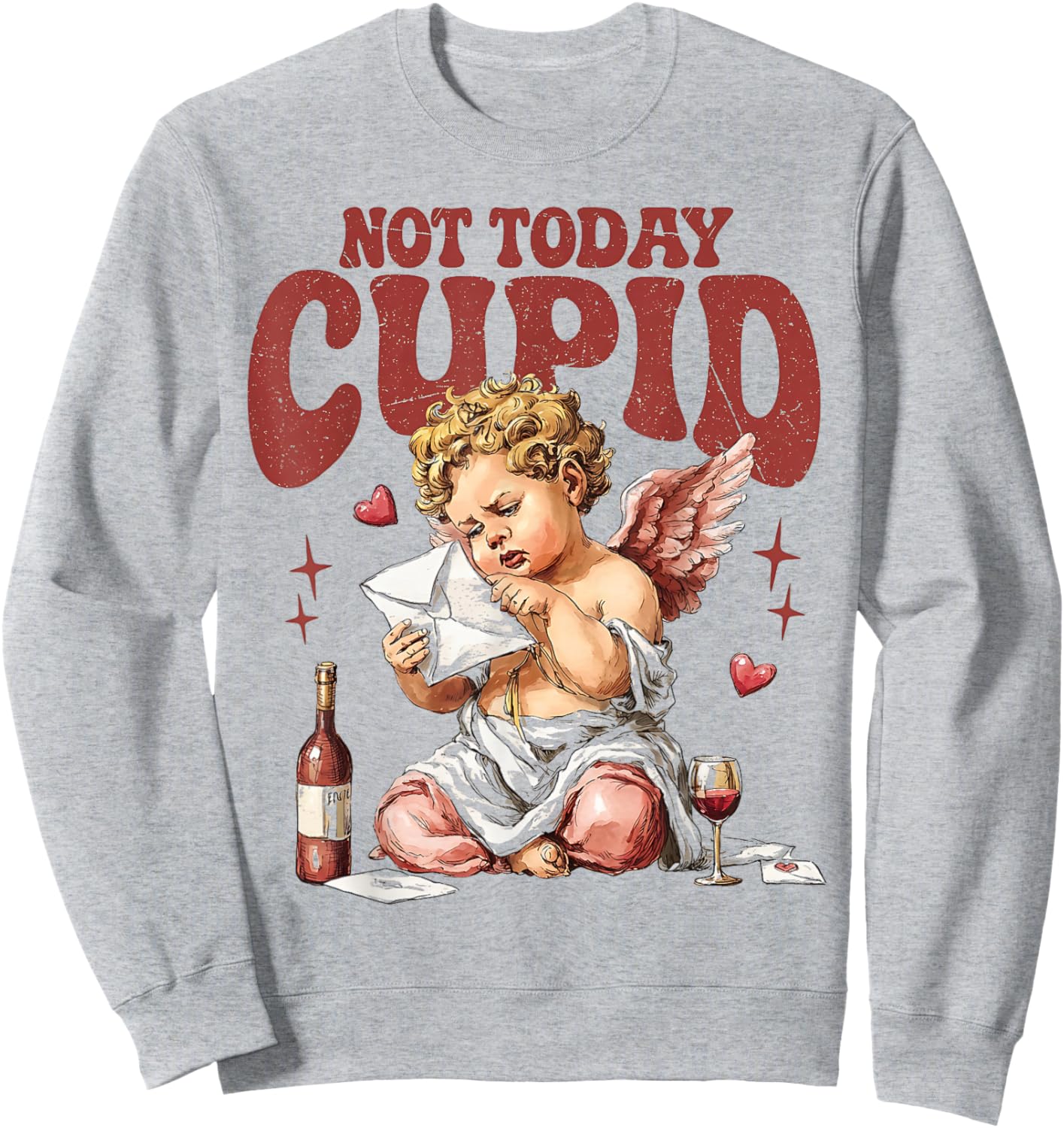 Vintage Sarcastic Anti Valentines Day Sassy Not Today Cupid Sweatshirt - Sweatshirt | Ash