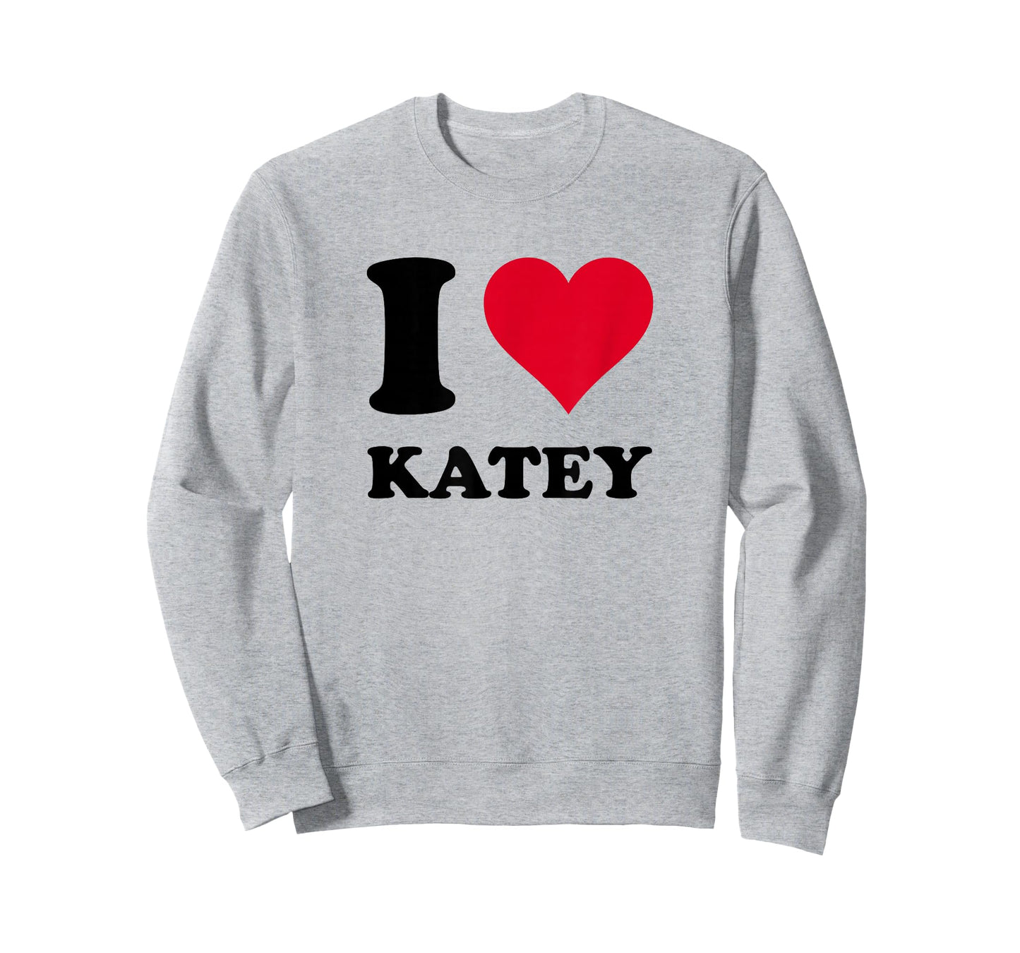 I Love Katey T-Shirt