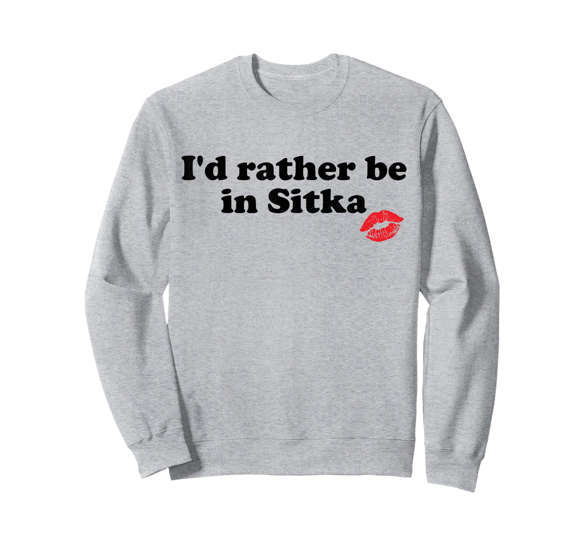 Funny I'd Rather Be in Sitka Alaska AK Retro City T-Shirt