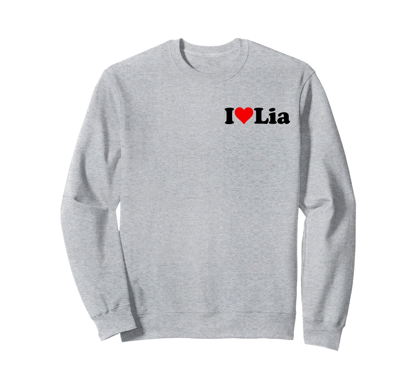 I Love LIA Name ON A TEE T-Shirt
