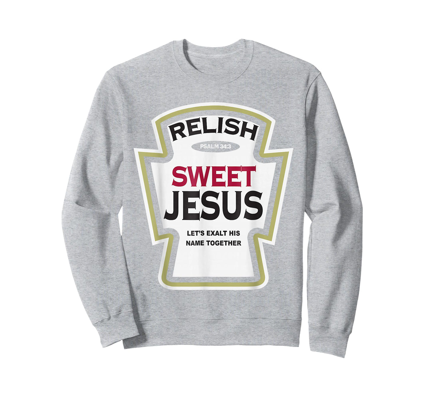 Relish Sweet Jesus Funny Christian Parody T-Shirt