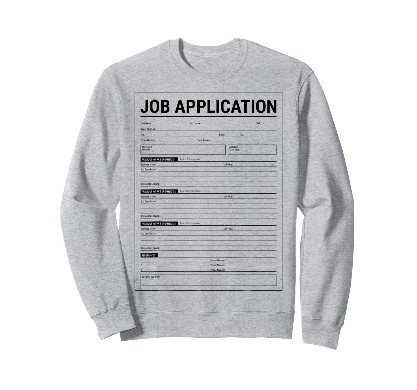 Job Application Form Employment Costume Men Women T-Shirt