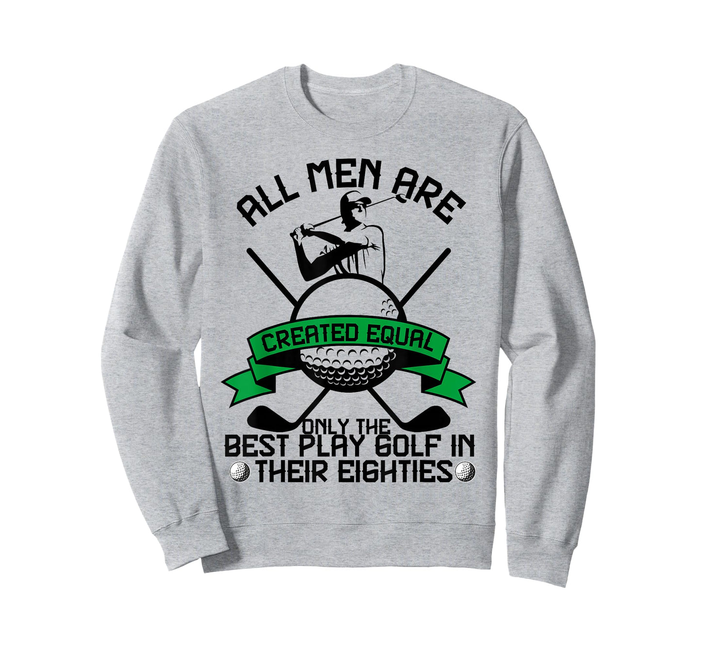 Best Men Play Golf Eighties Birthday All Men Created Equal T-Shirt