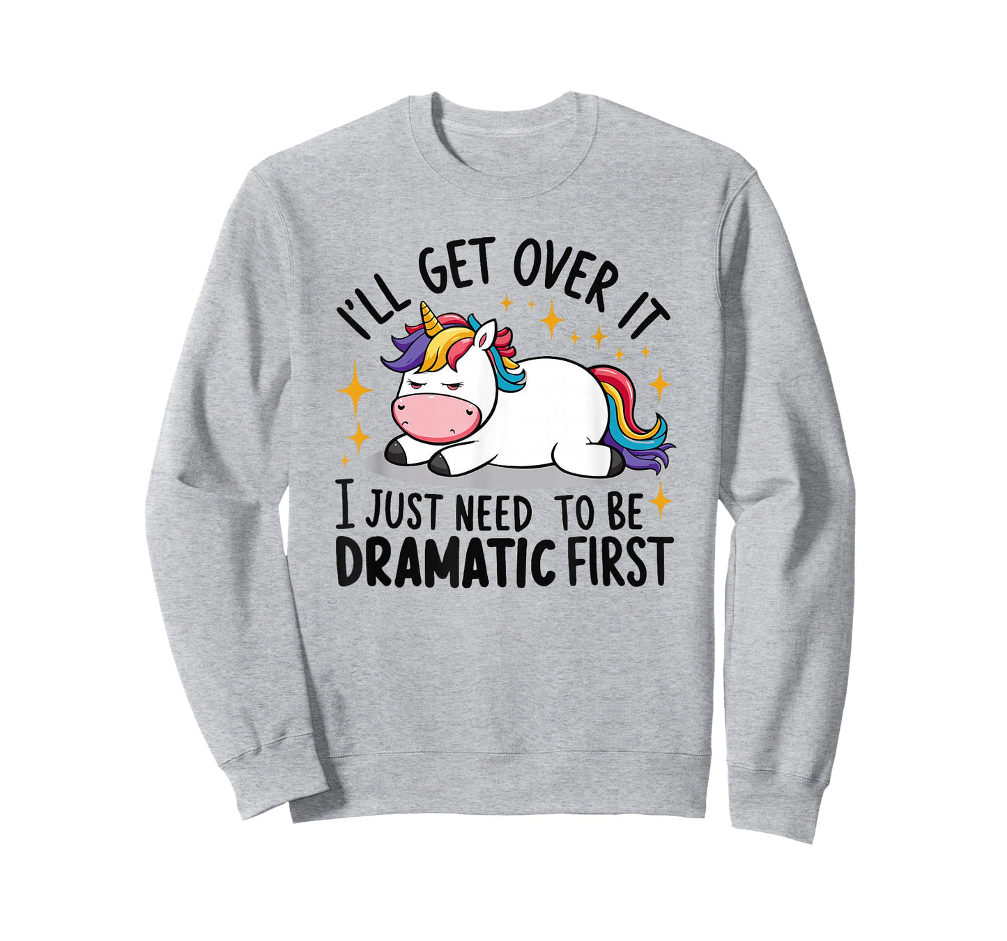 Unicorn I Just Need to be Dramatic First Funny Unicorn T-Shirt