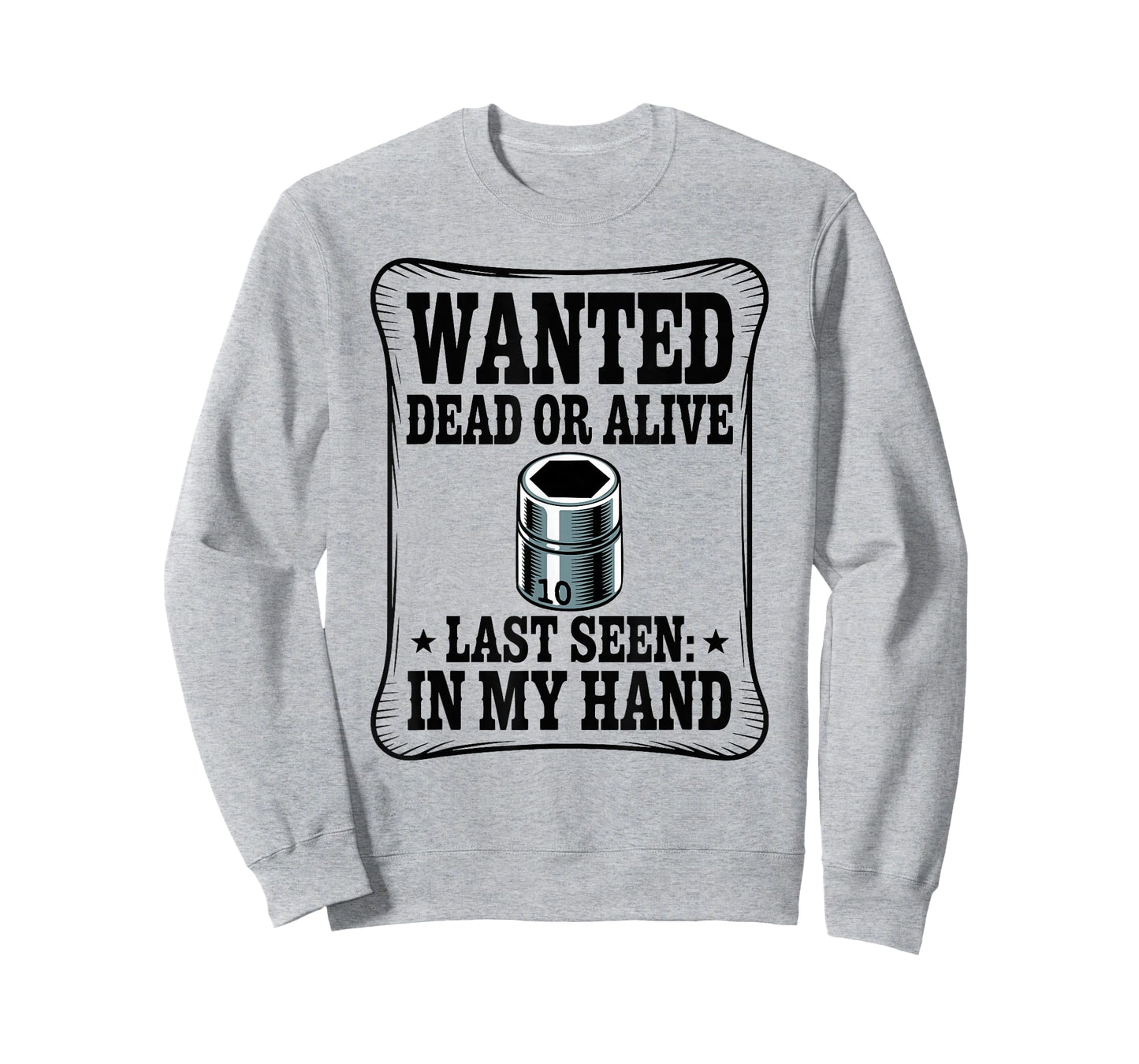 Wanted Poster 10MM Socket Meme Car Guy Funny Mechanic T-Shirt