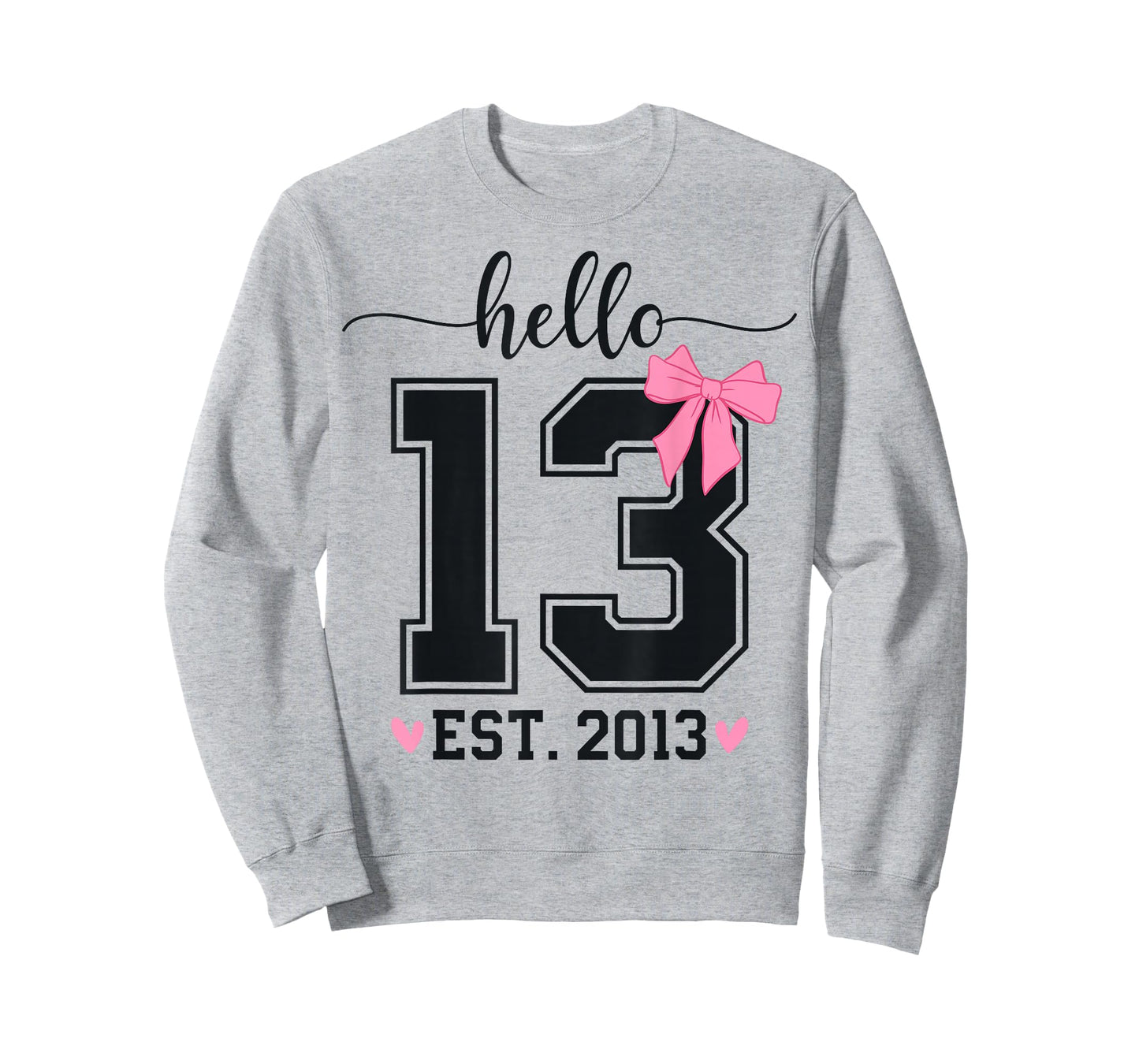 Hello Thirteen EST 2013 13th Birthday Coquette 13 Year Girl T-Shirt