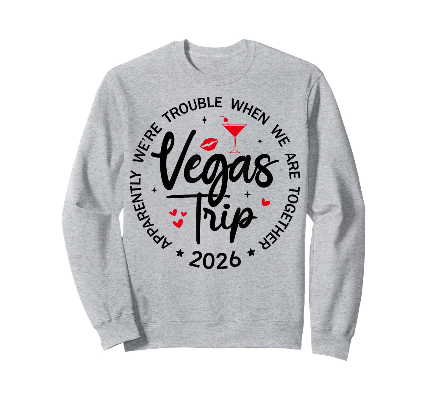 Vegas Trip 2026 Apparently We're Trouble When We're Together T-Shirt