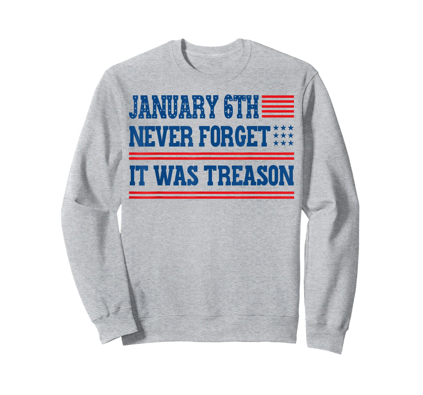 January 6th Never Forget It was Treason T-Shirt
