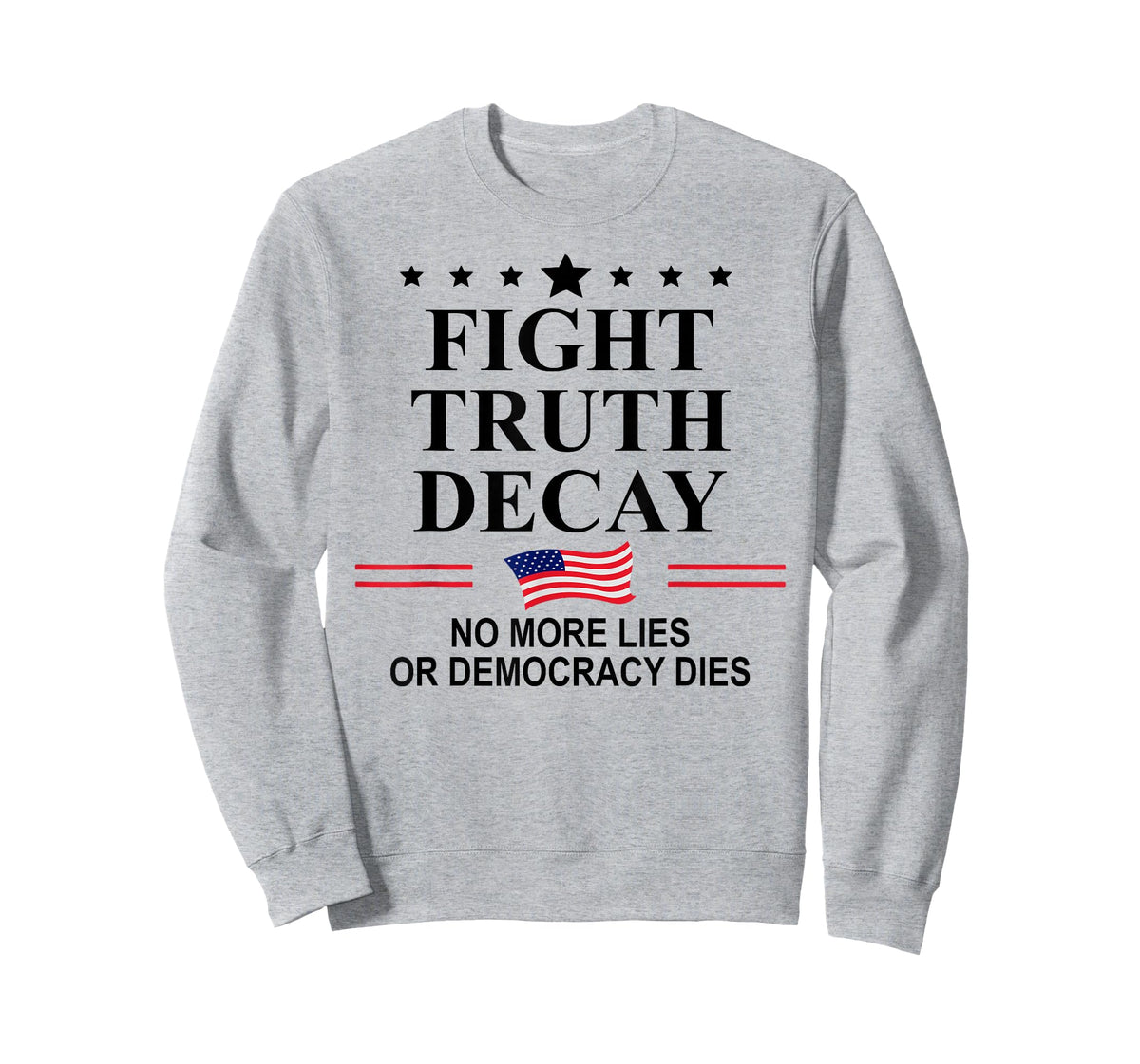 Fight Truth Decay Protest Sign,Defend Democracy Dies Silence T-Shirt