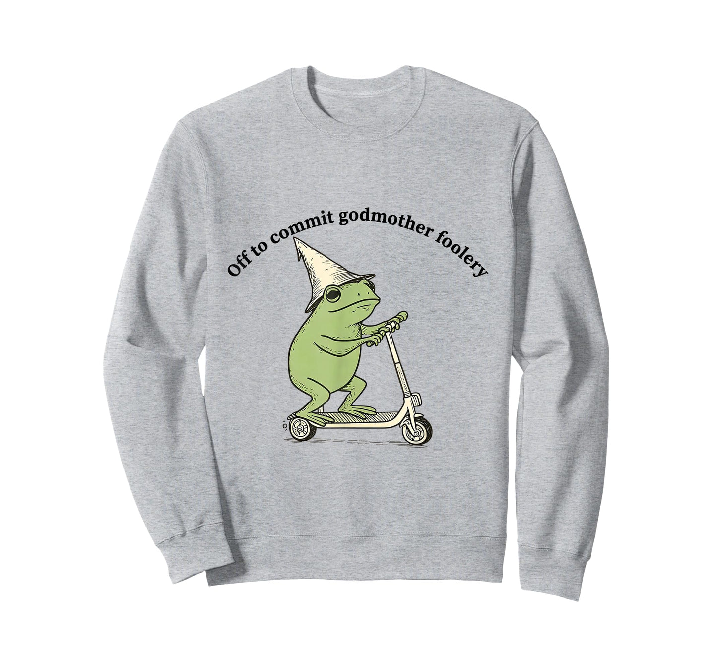 Off to Commit Godmother Foolery Funny Frog Meme T-Shirt